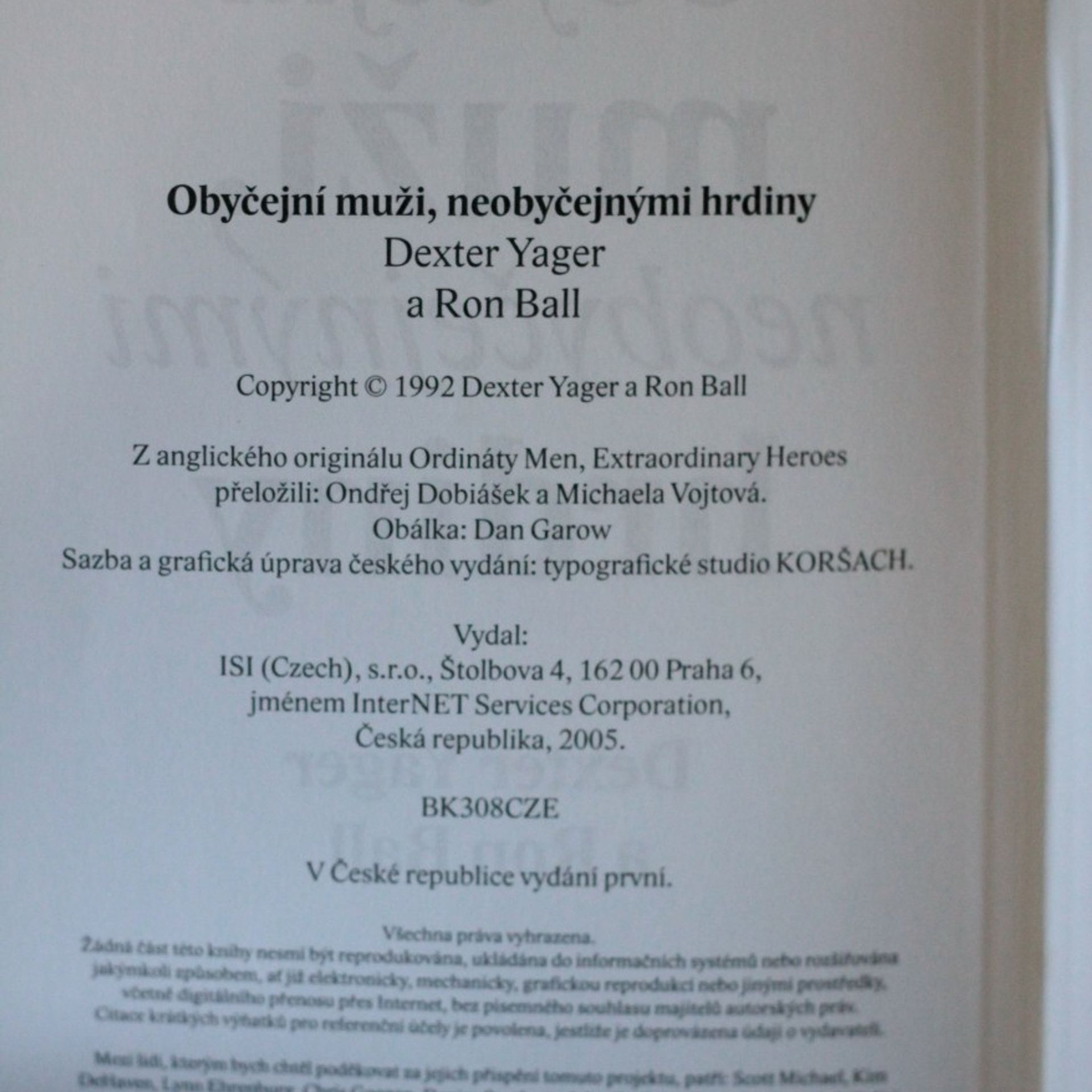 Dexter Yager Obyčejní muži neobyčejnými hrdiny