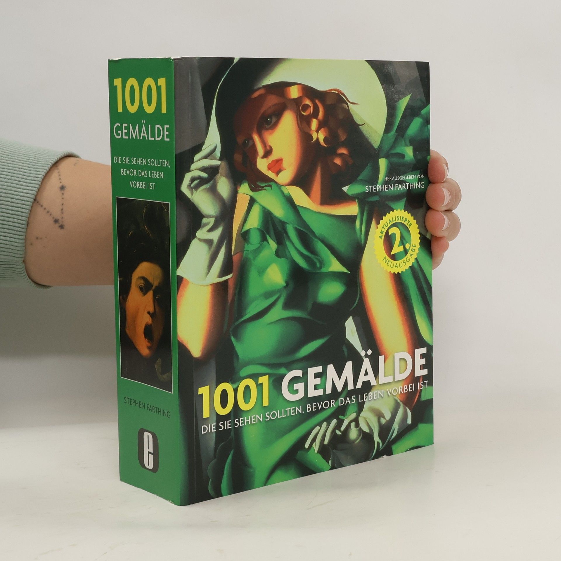 Stephen Farthing 1001 Gemälde die Sie sehen sollten, bevor das Leben vorbei ist