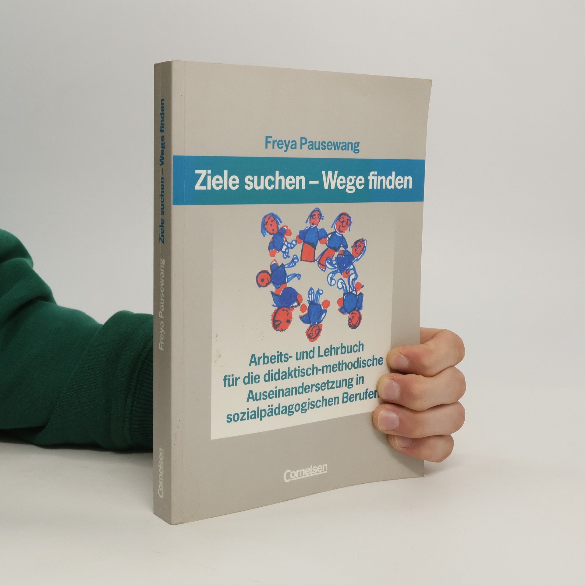 Freya Pausewang Ziele suchen - Wege finden
