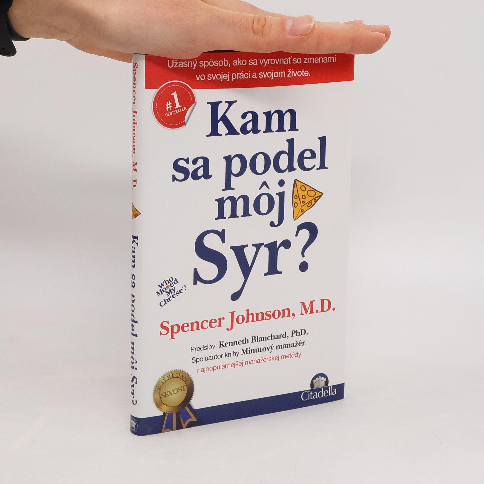 Spencer Johnson Kam sa podel môj syr?