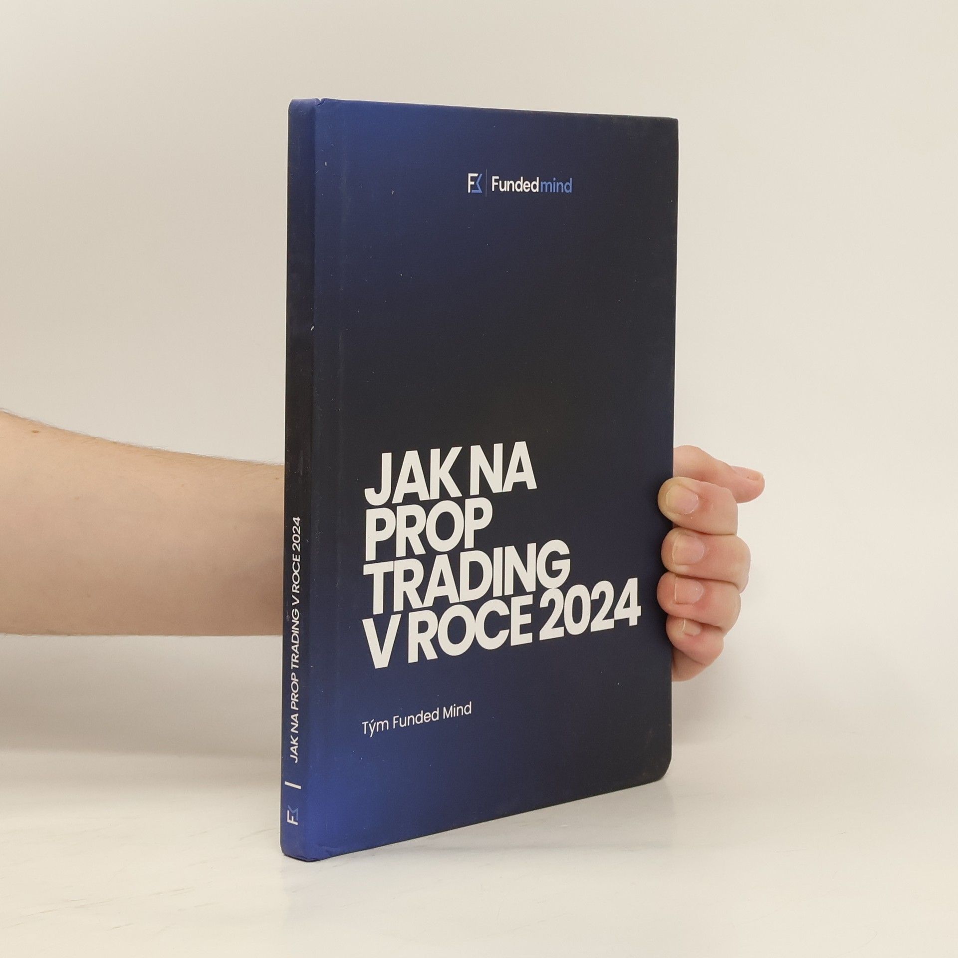 Autorenkollektiv Jak na Prop Trading v roce 2024