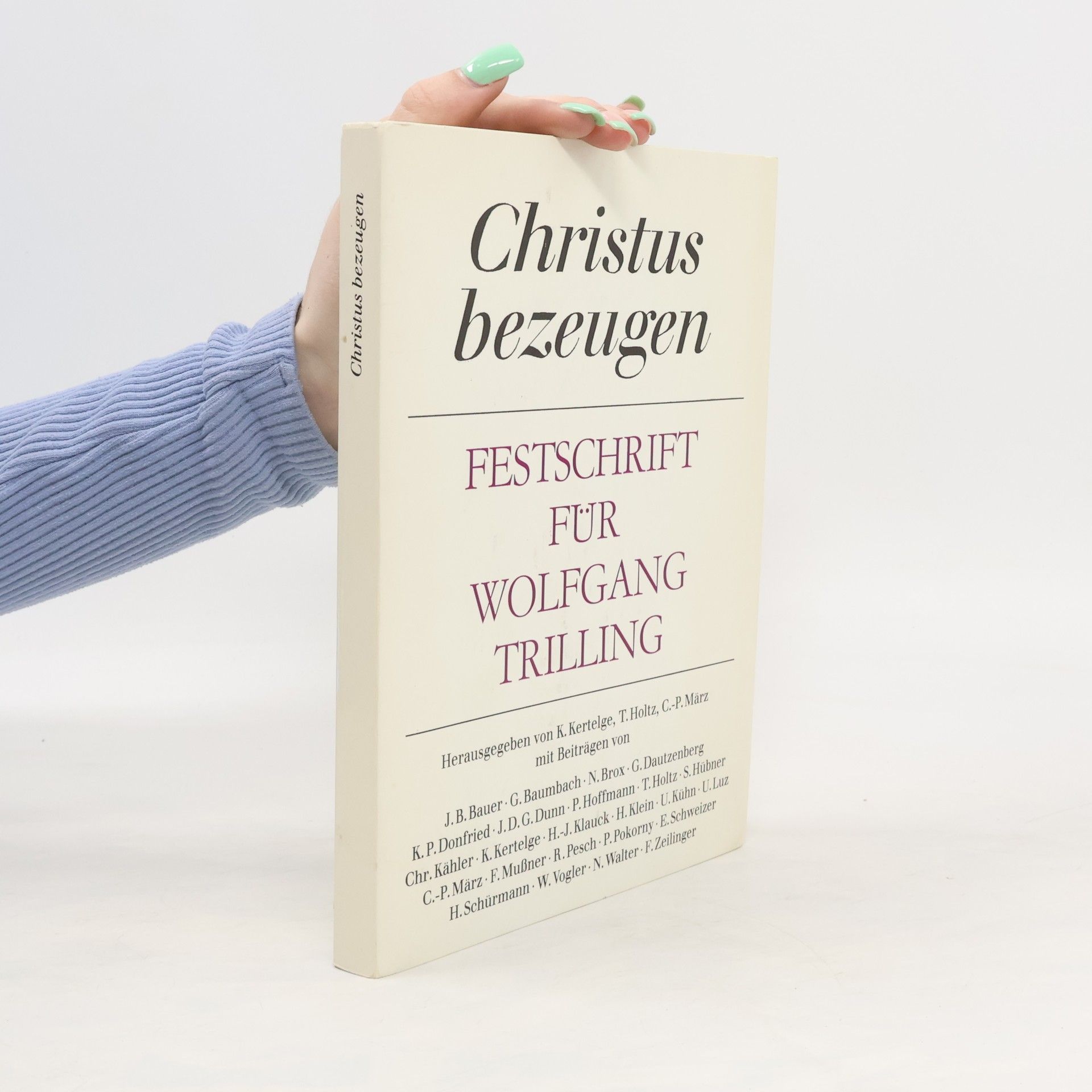 Karl Kertelge Christus bezeugen