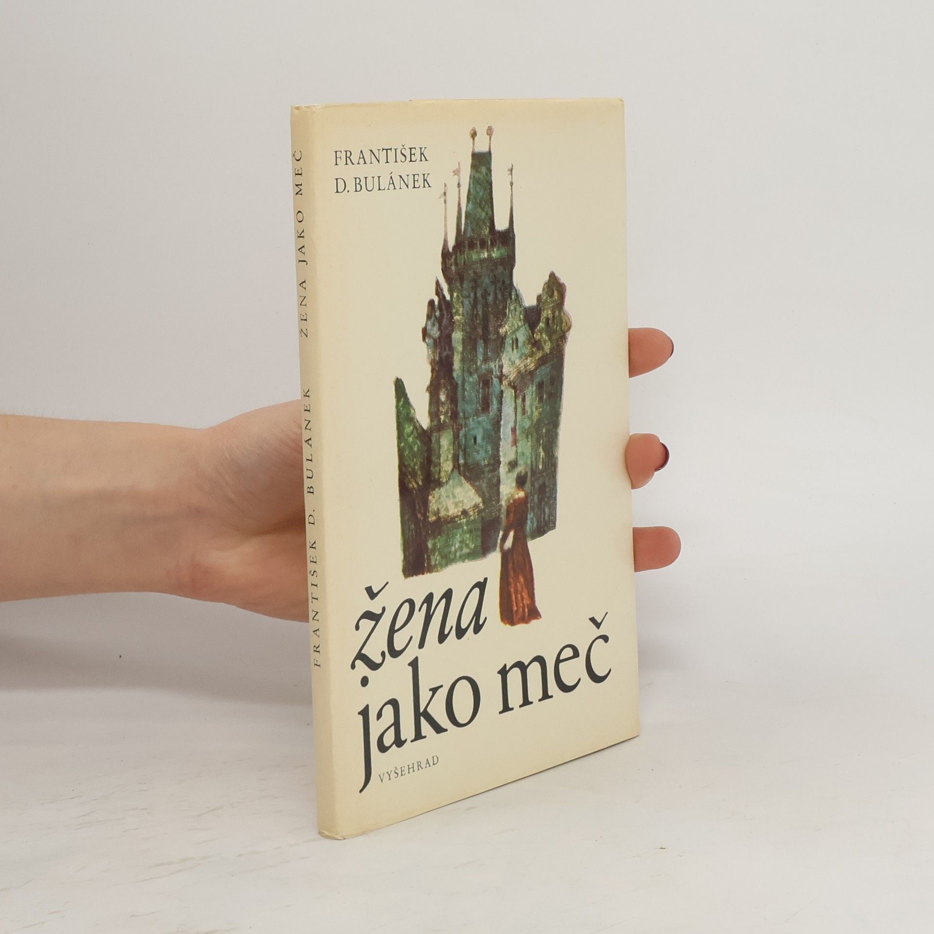 František BulánekDlouhán Žena jako meč
