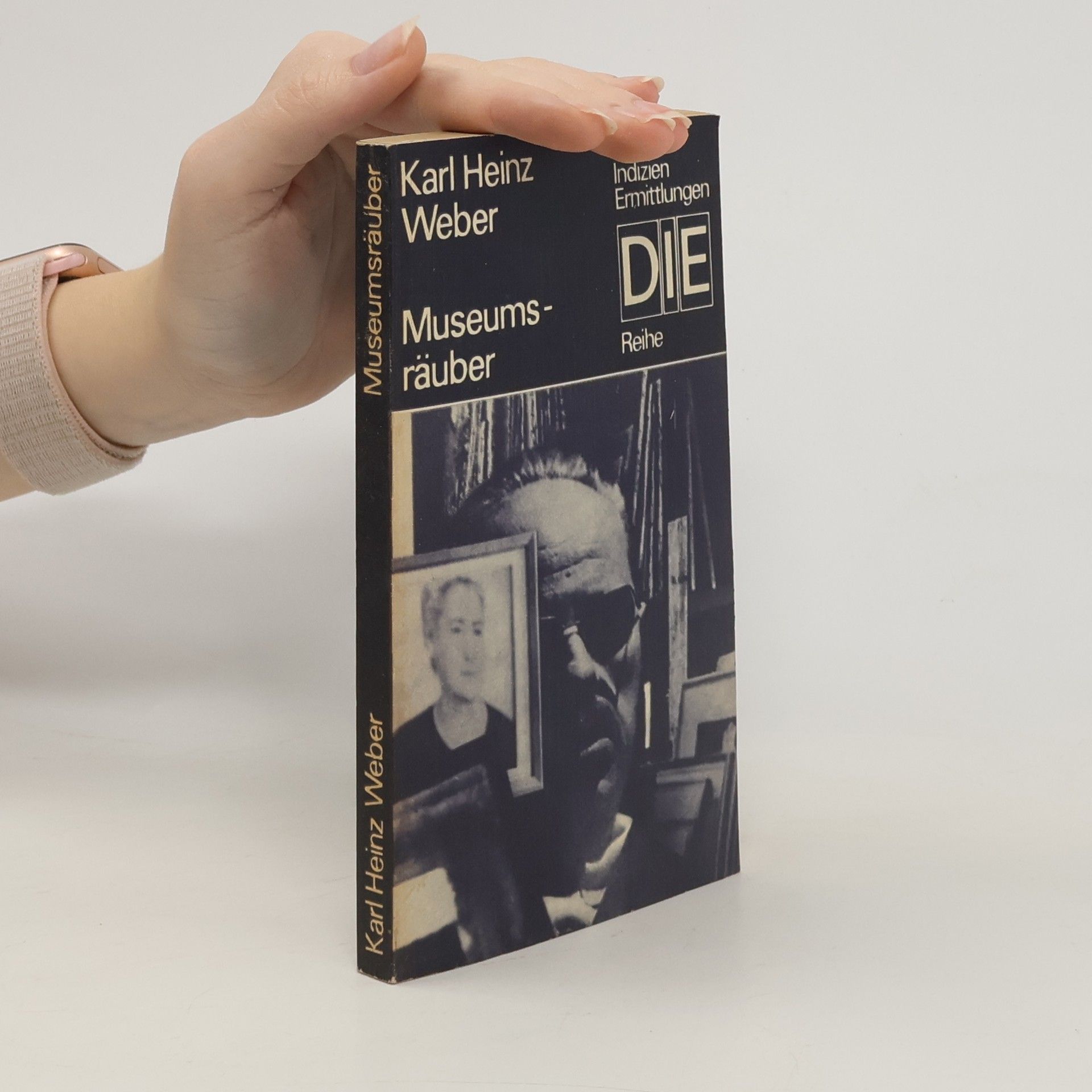 Karl Heinz Weber Museumsräuber