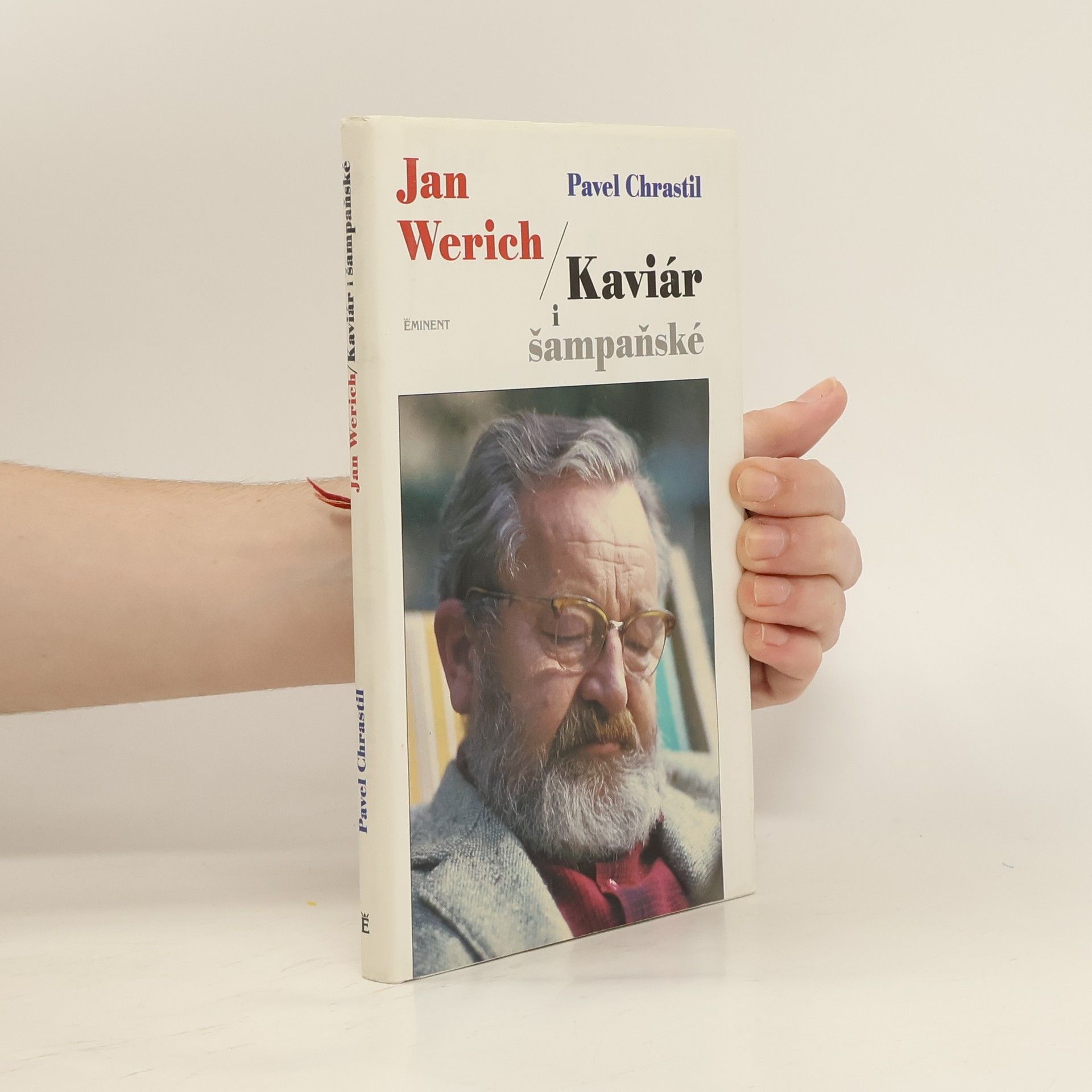 Pavel Chrastil Jan Werich. Kaviár i šampaňské