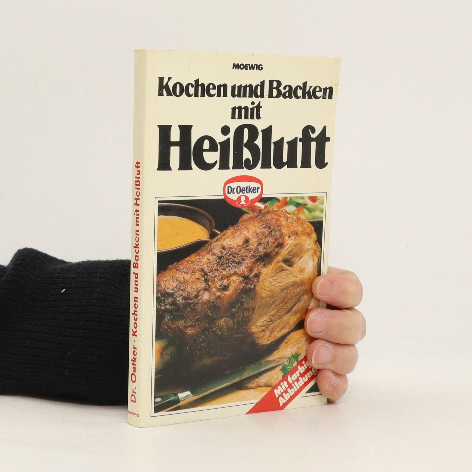 Autorenkollektiv Kochen und backen mit Heissluft