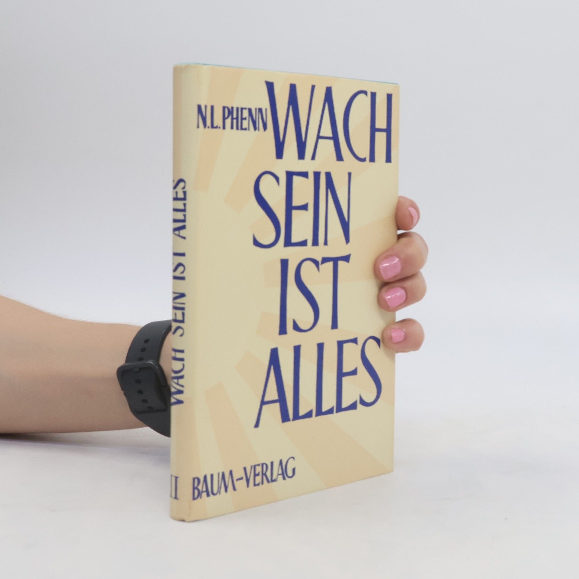 Wach sein ist alles