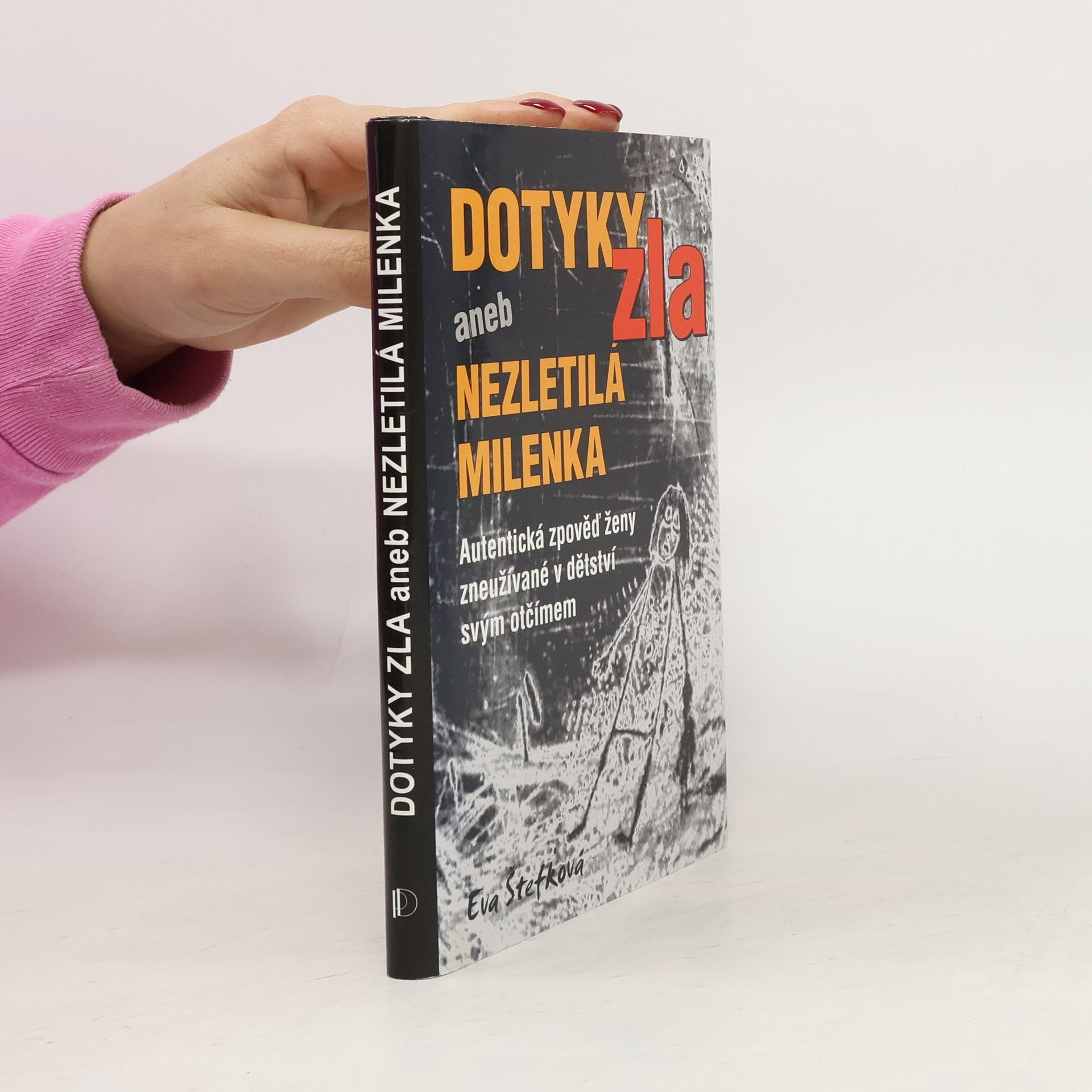 Markéta Laštuvková Dotyky zla aneb Nezletilá milenka