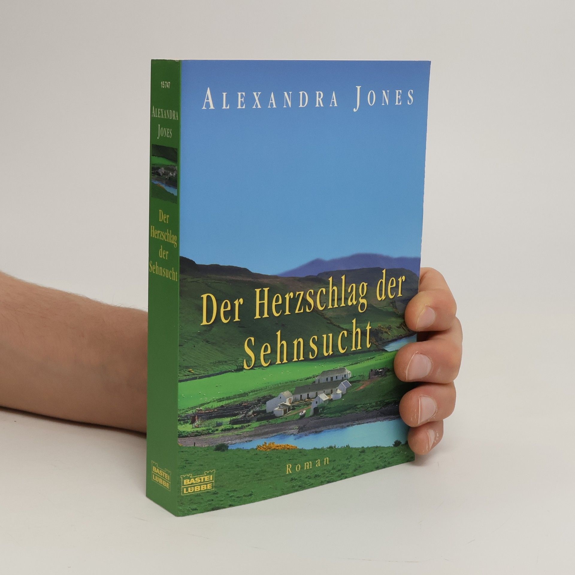 Alexandra Jones Der Herzschlag der Sehnsucht