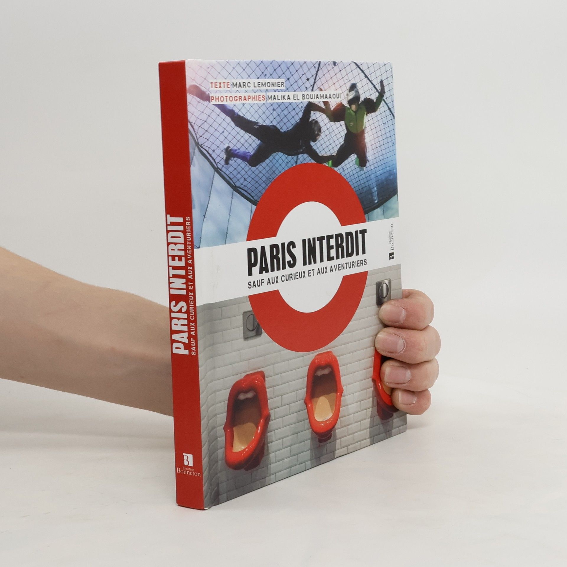 Marc Lemonier Paris interdit sauf aux curieux et aux aventuriers