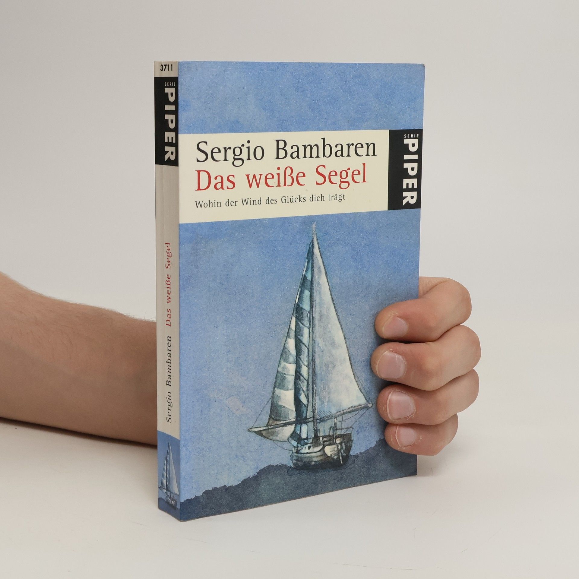 Sergio Bambarén Das weiße Segel