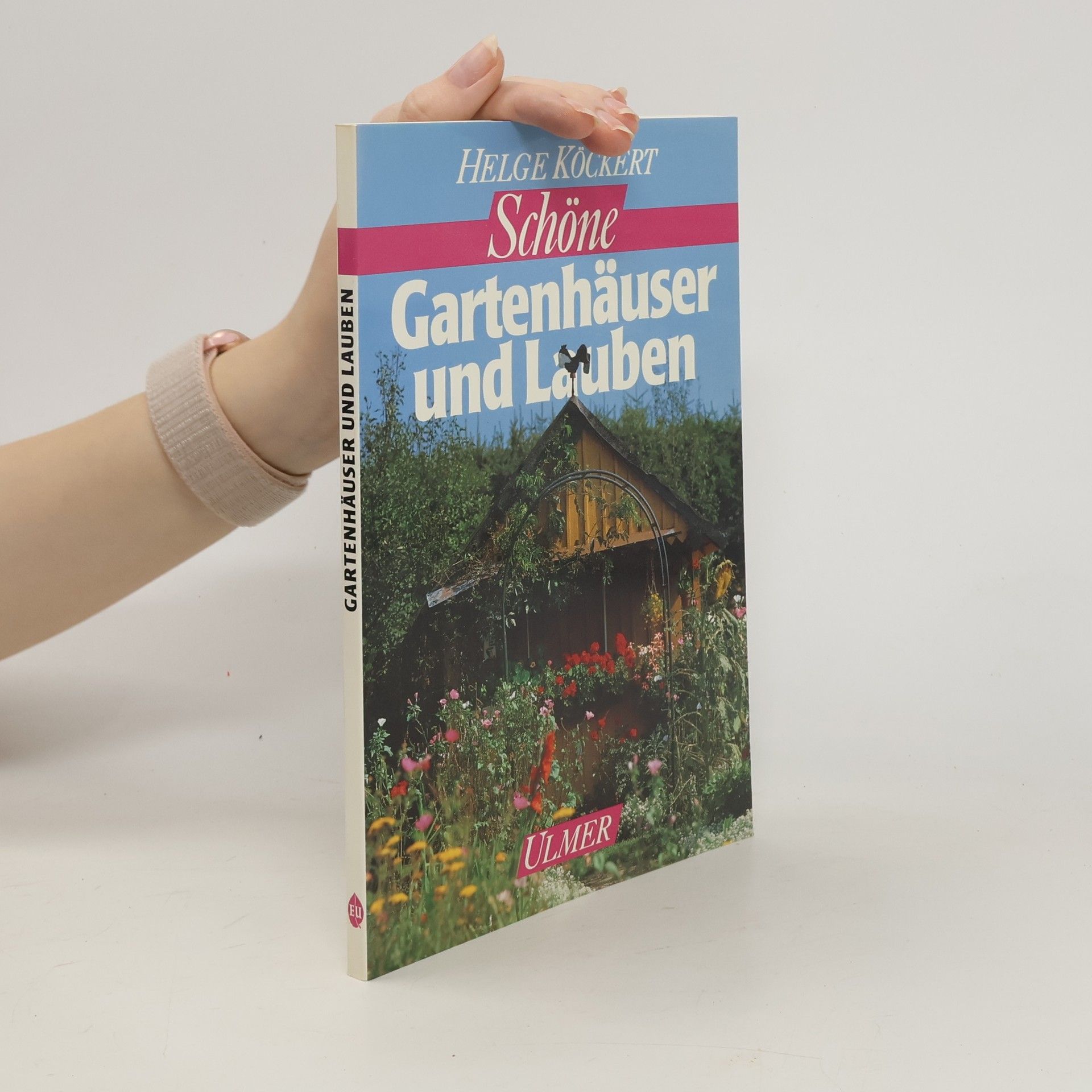 Helge Köckert Schöne Gartenhäuser und Lauben