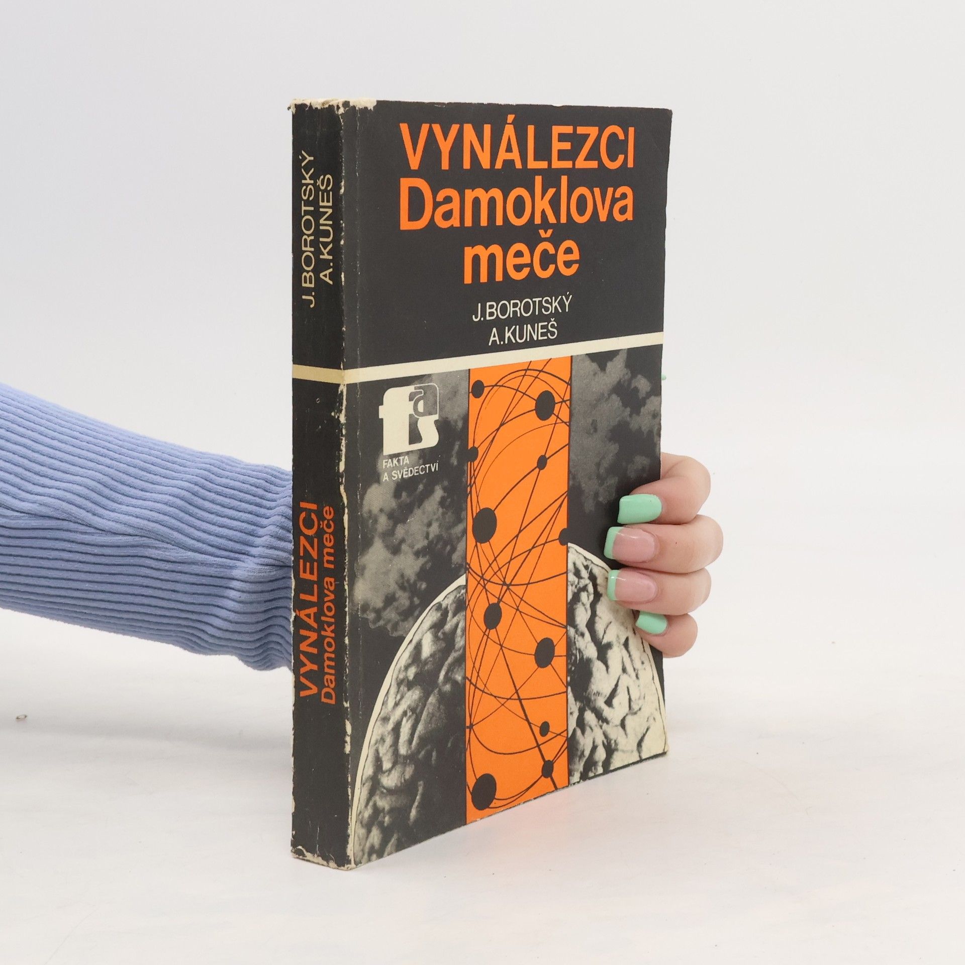 Josef Borotský Vynálezci Damoklova meče