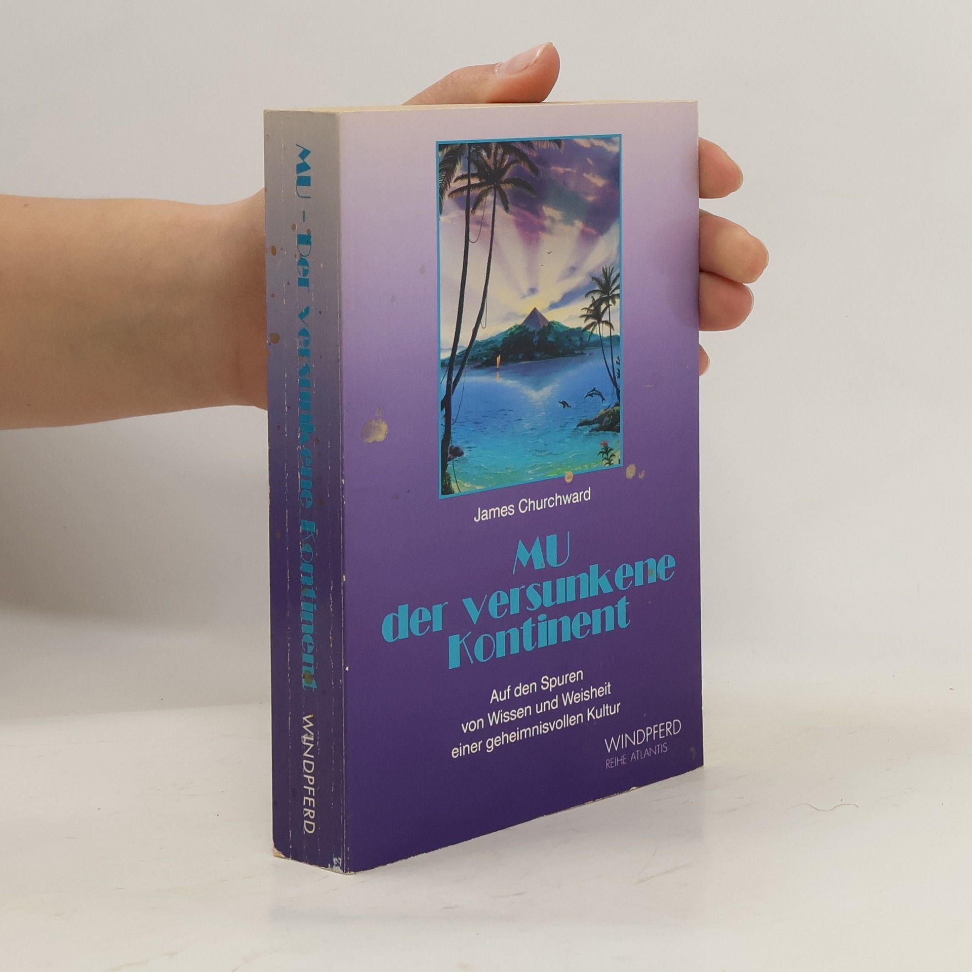 James Churchward MU, der versunkene Kontinent