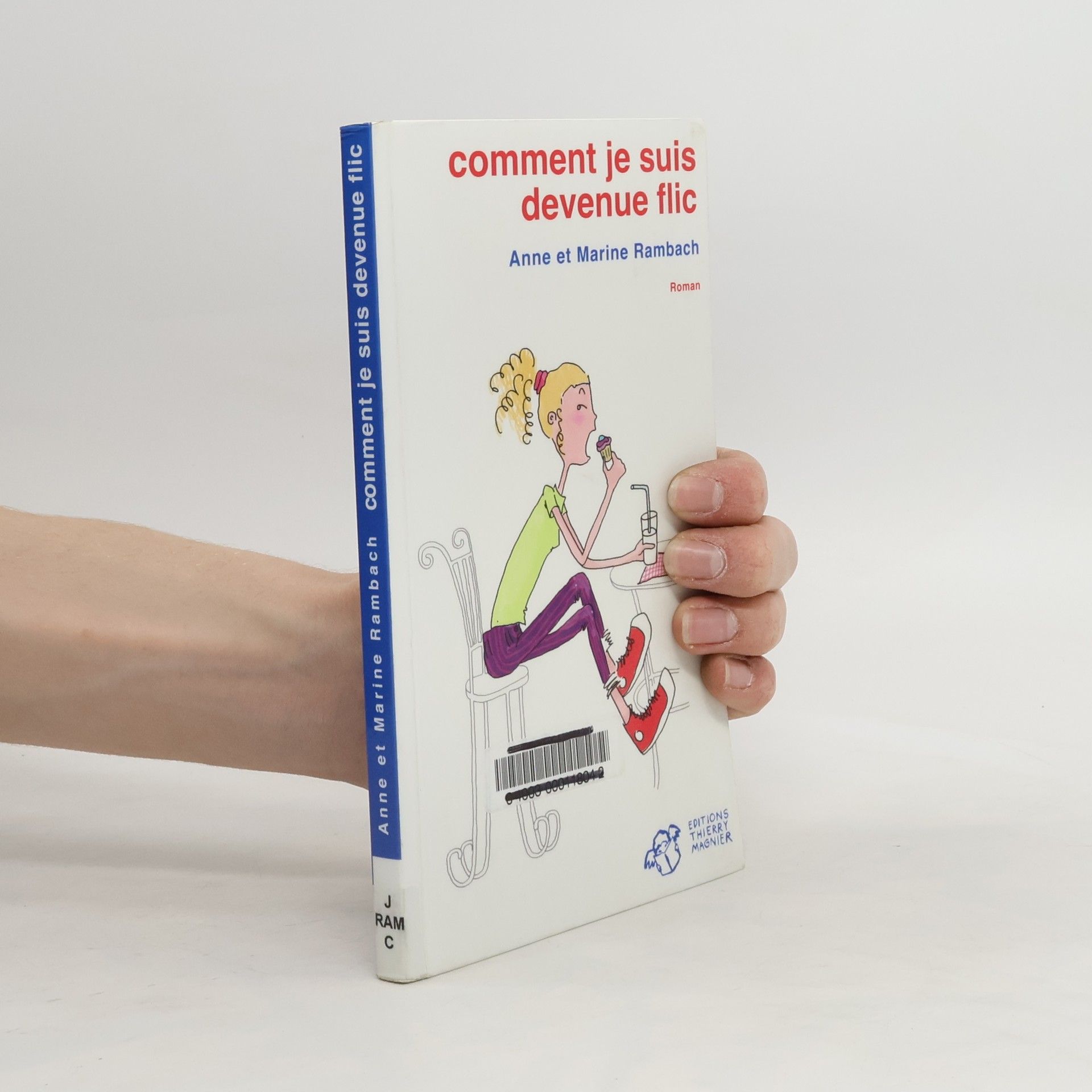 Anne Rambach Comment je suis devenue flic