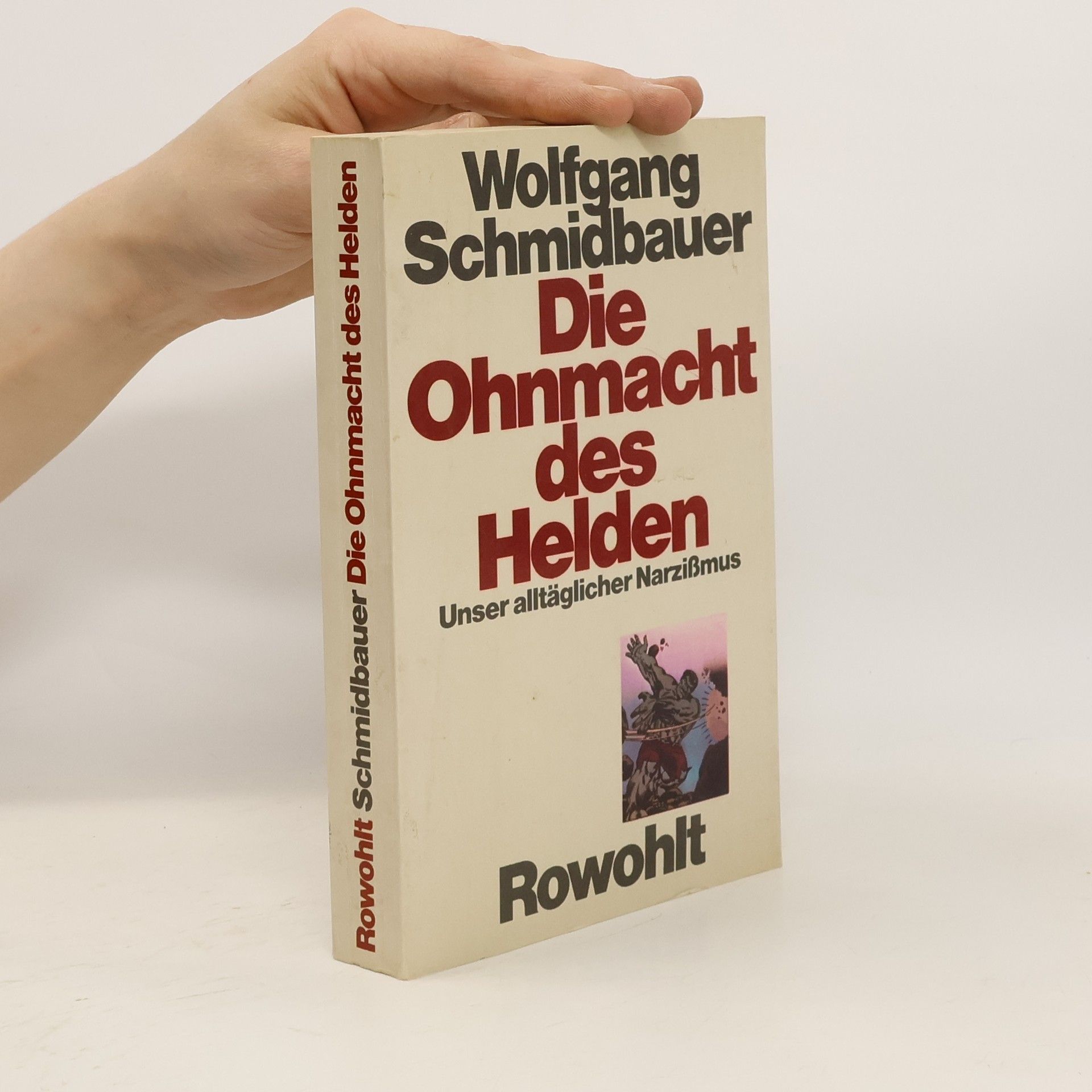 Wolfgang Schmidbauer Die Ohnmacht des Helden