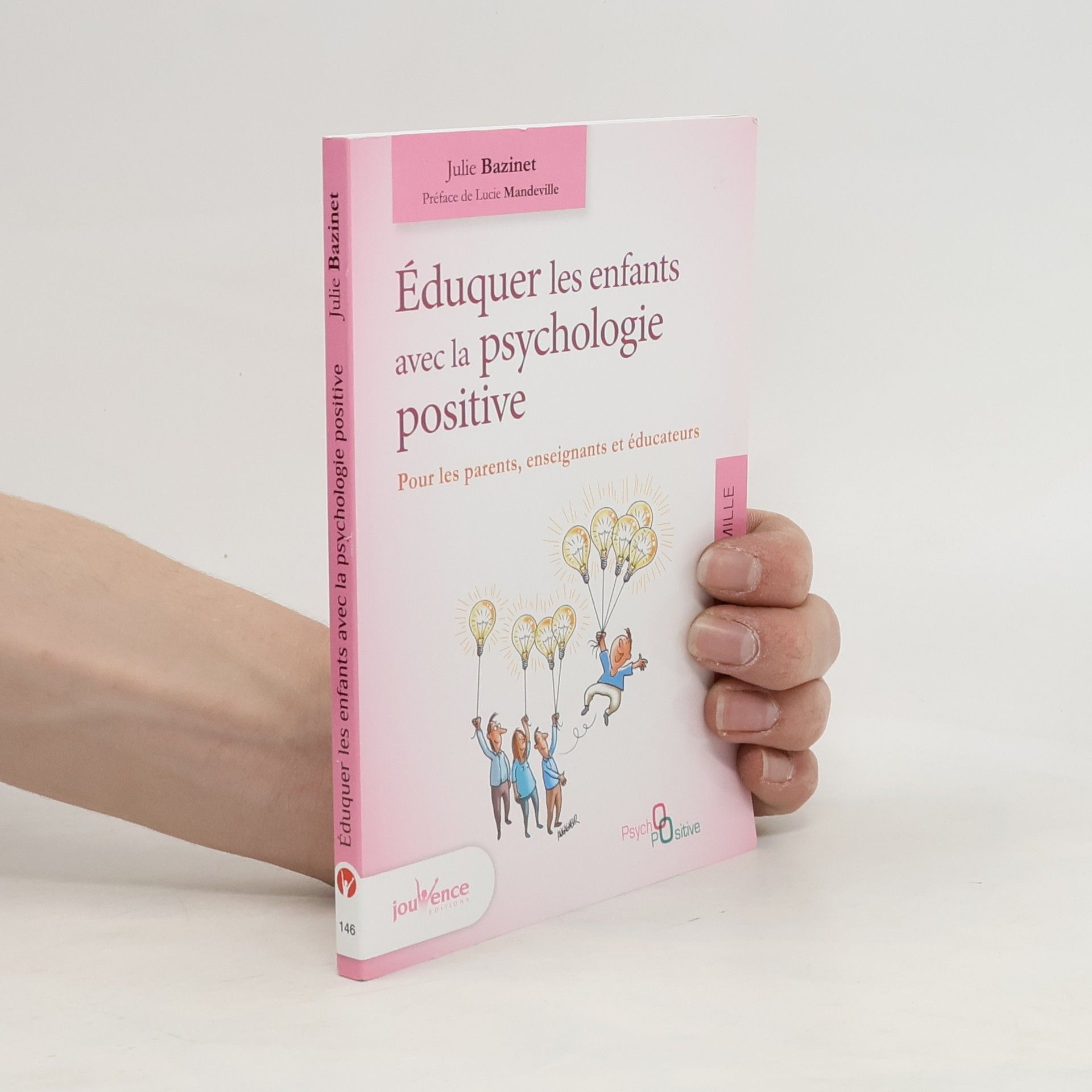 Julie Bazinet Eduquer les enfants avec la psychologie positive