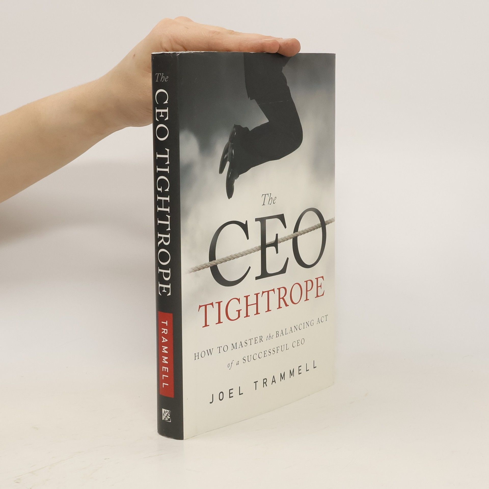 Joel Trammell The CEO Tightrope