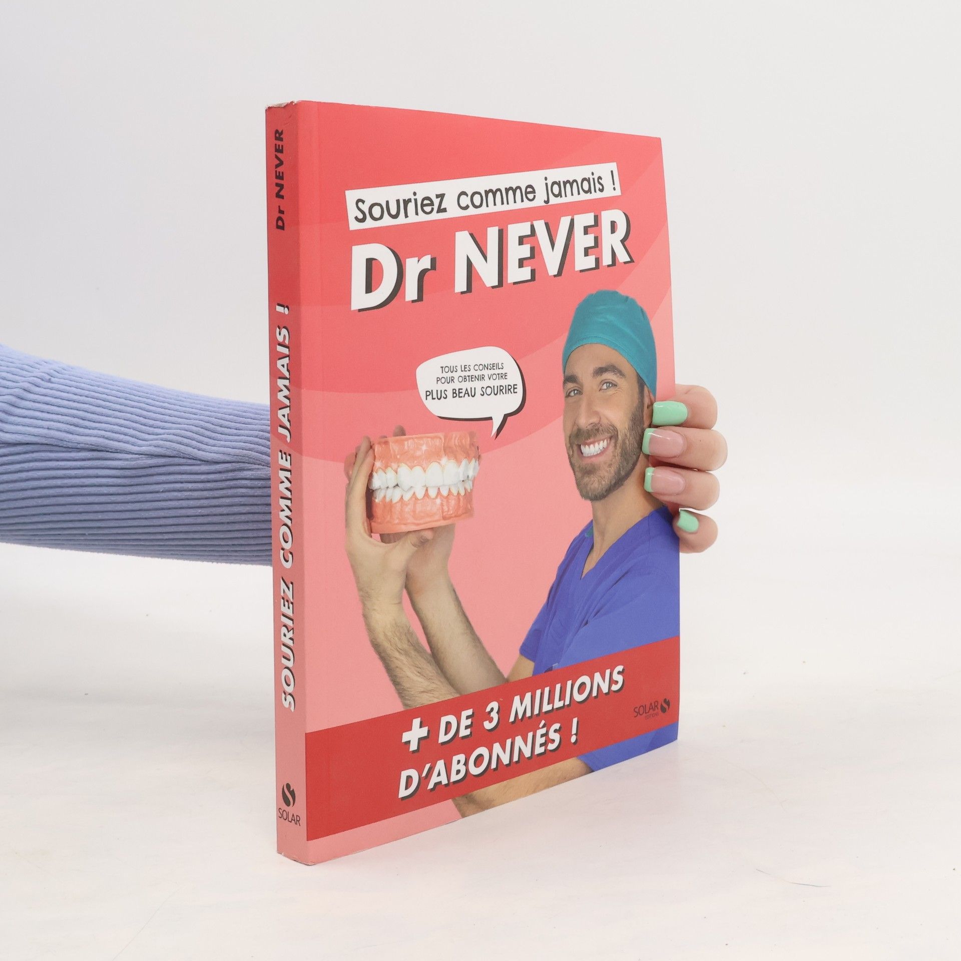 Dr Never Souriez comme jamais !
