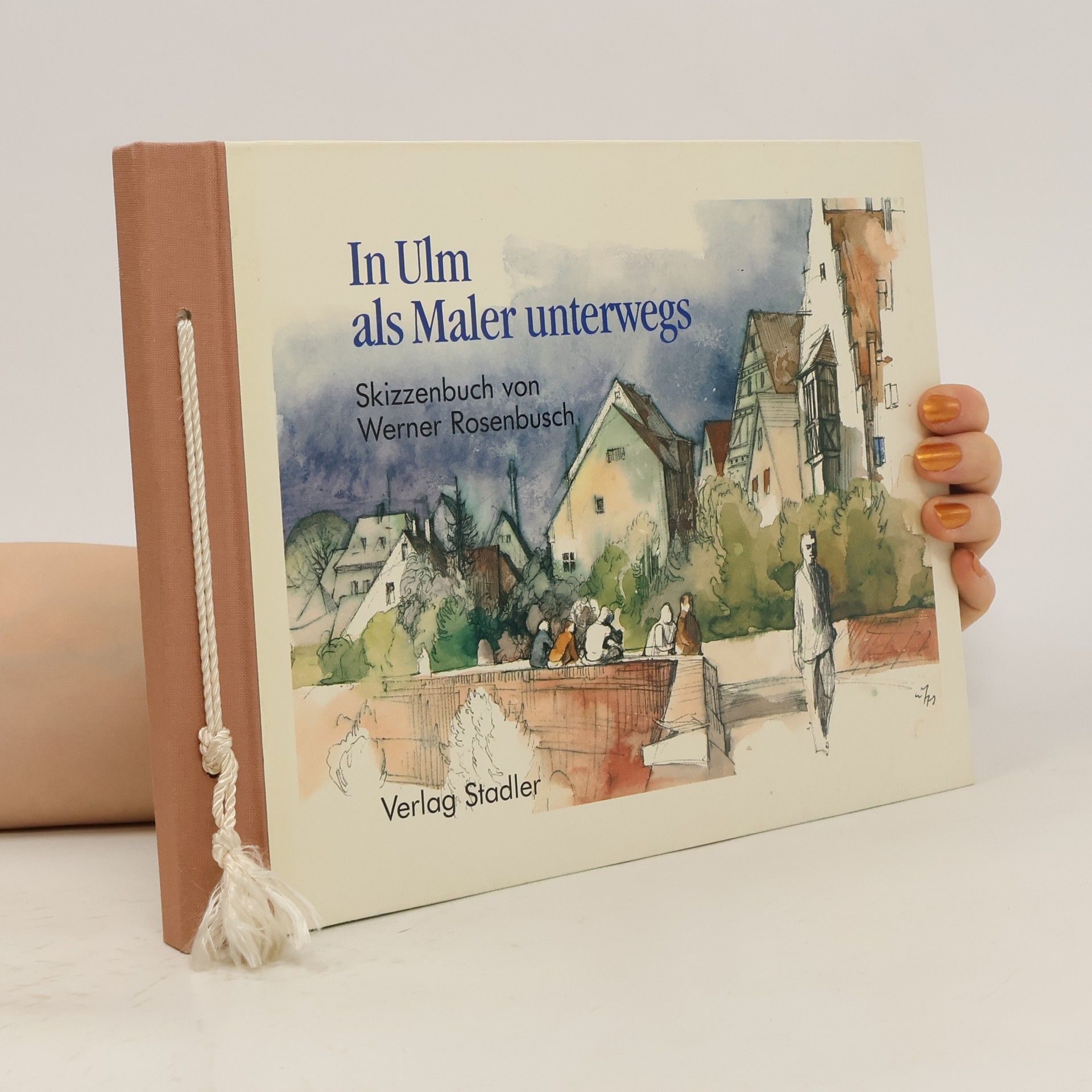 Werner Rosenbusch In Ulm als Maler unterwegs