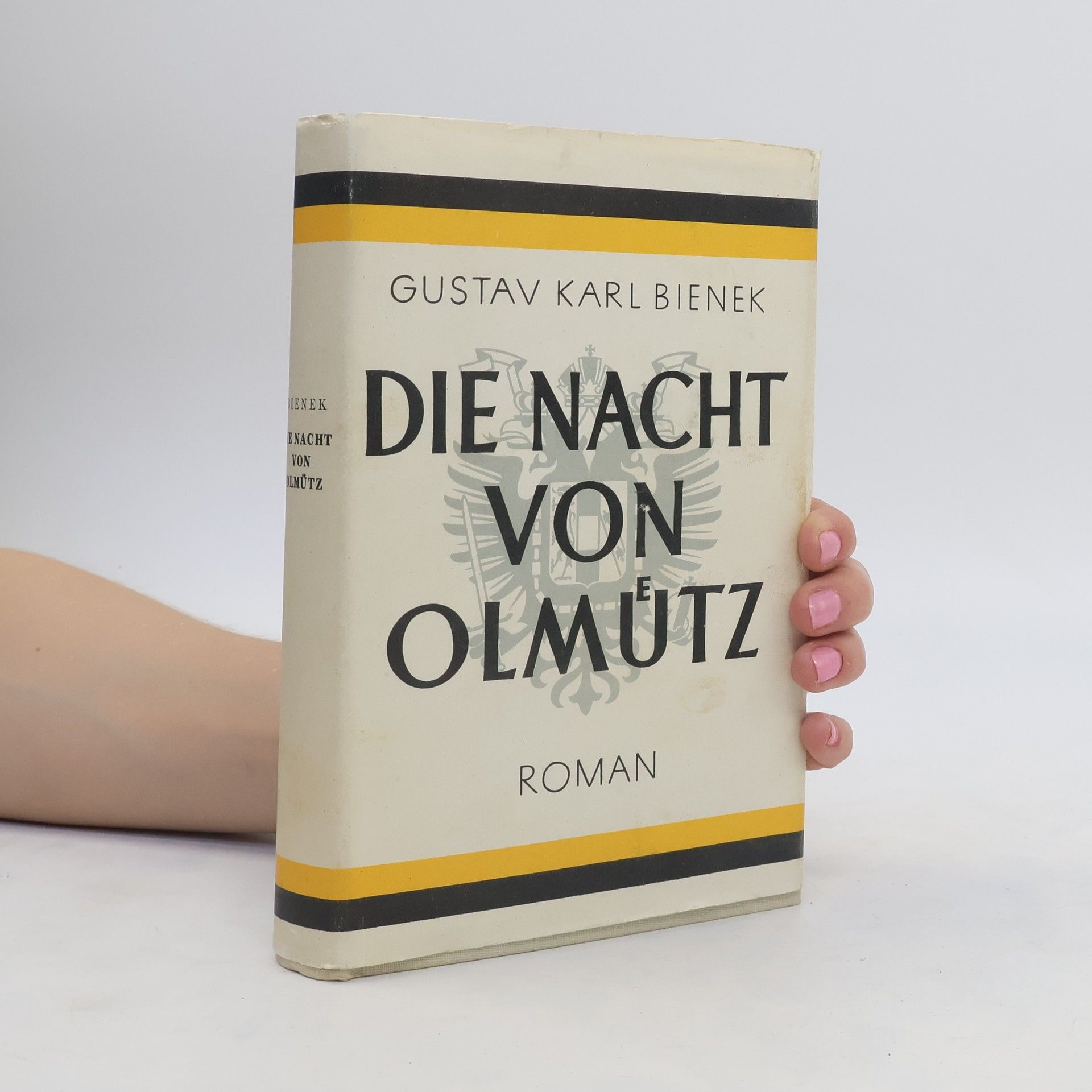Gustav Karl Bienek Die Nacht von Olmütz