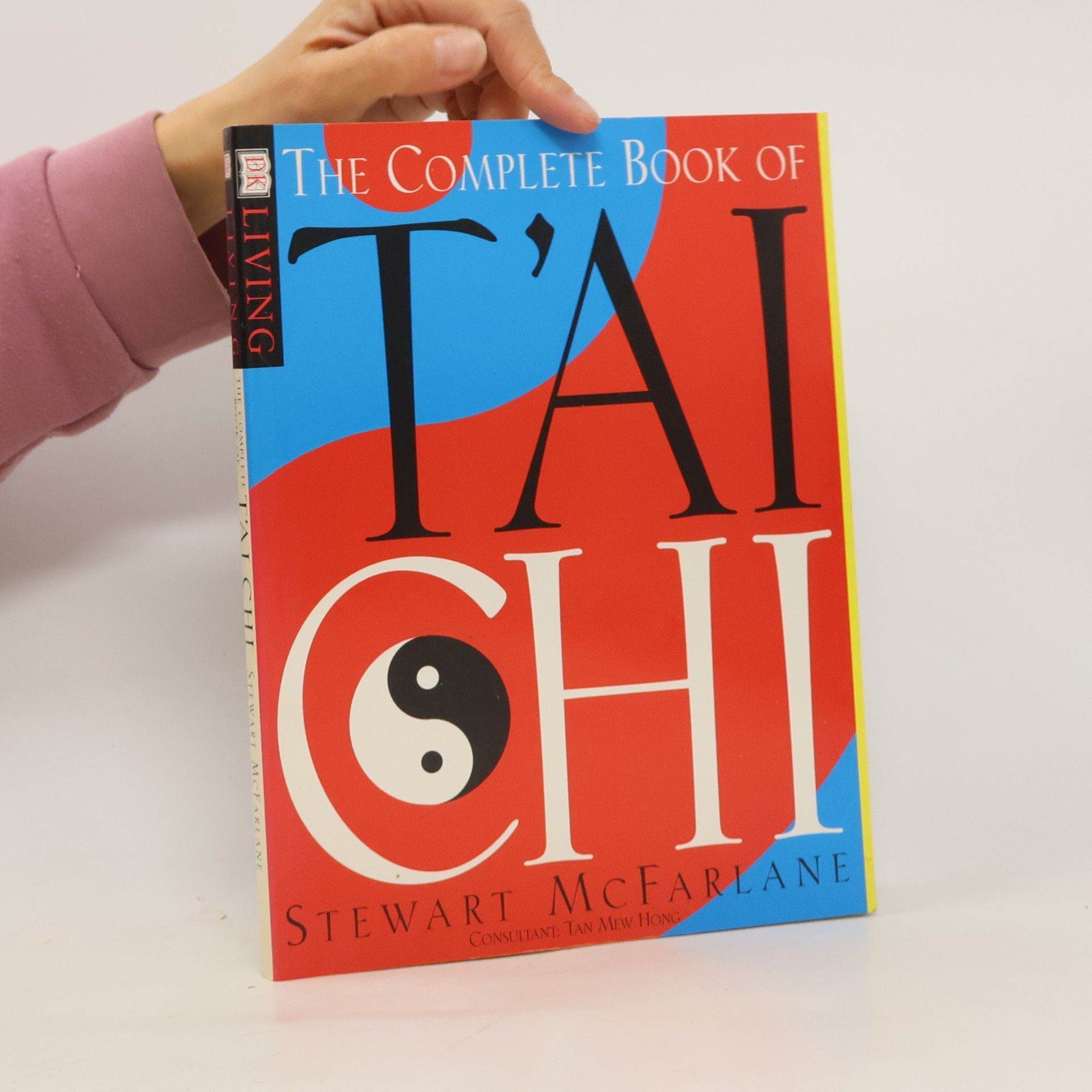 Stewart McFarlane The Complete Book of T'ai Chi
