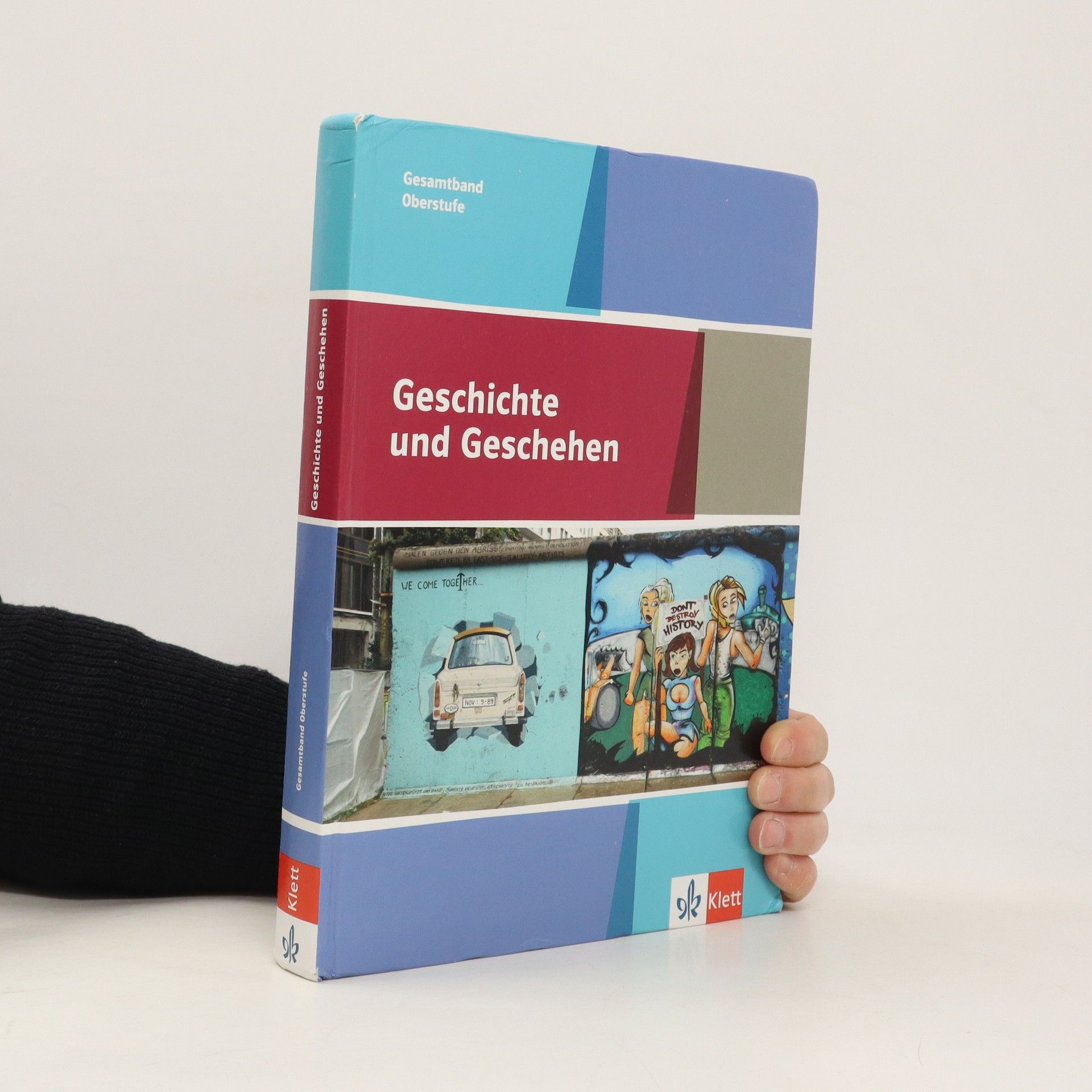 Collectif d'auteurs Geschichte und Geschehen - Oberstufe Gesamtband