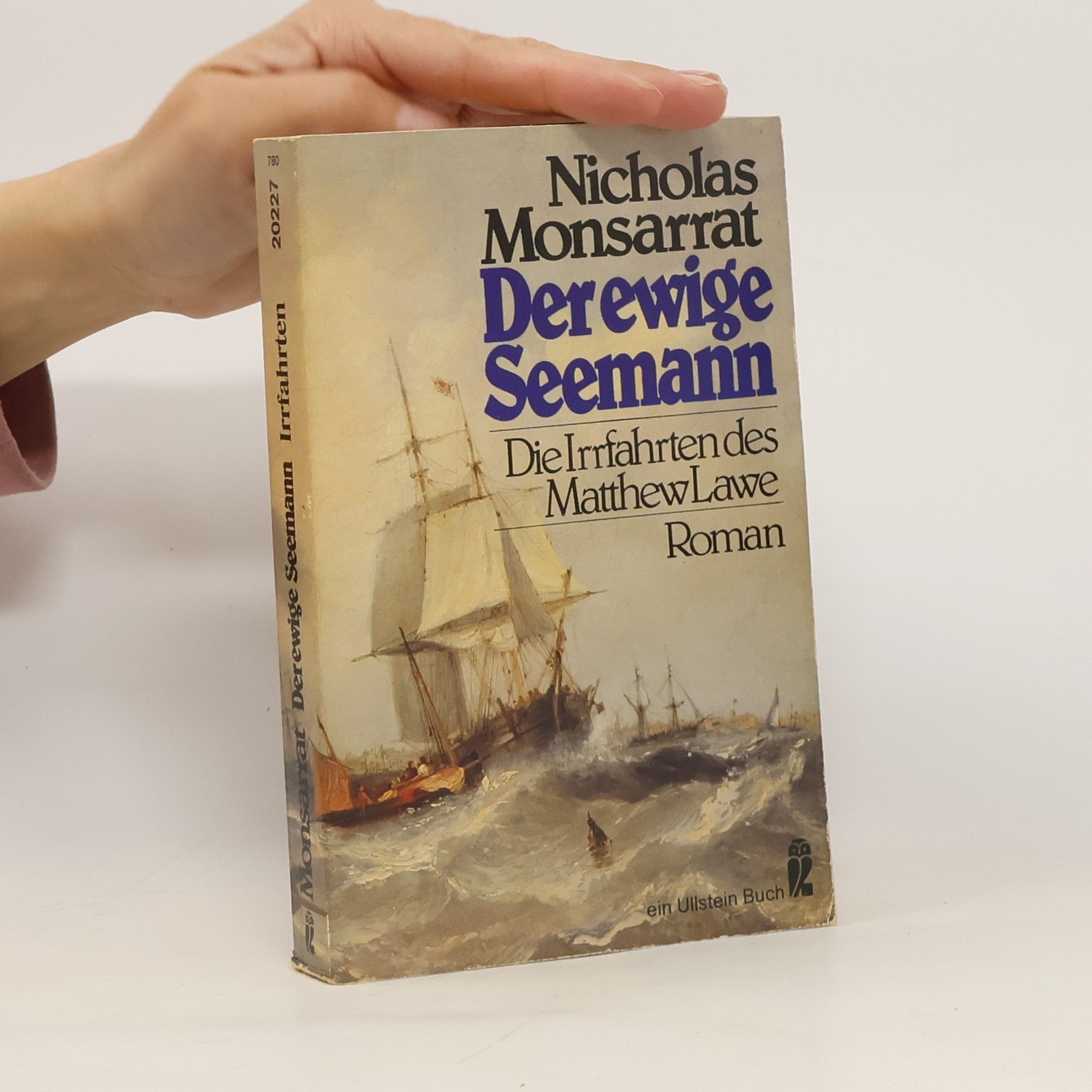 Nicholas Monsarrat Der ewige Seemann I. Die Irrfahrten des Matthew Lawe.