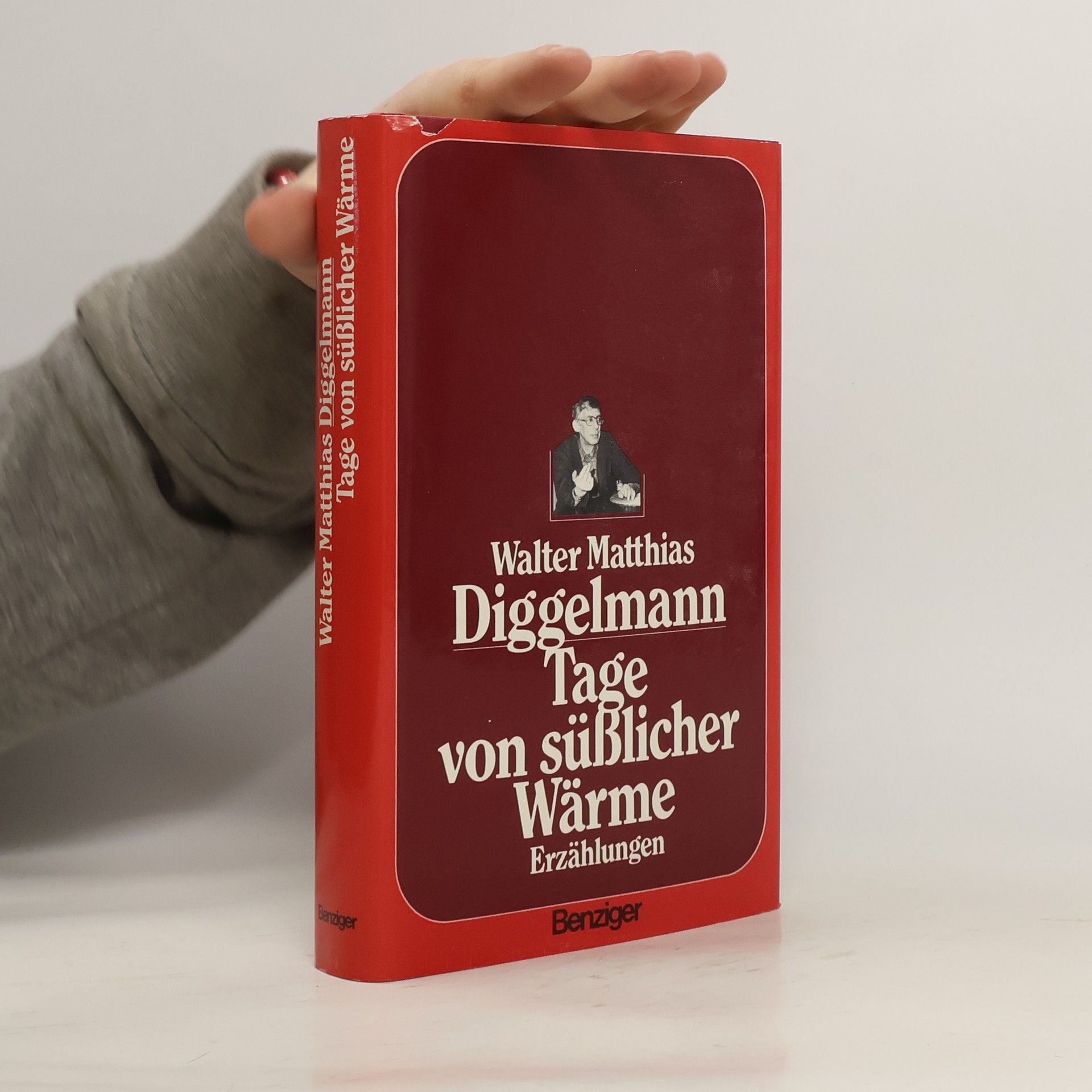 Walter Matthias Diggelmann Tage von süsslicher Wärme