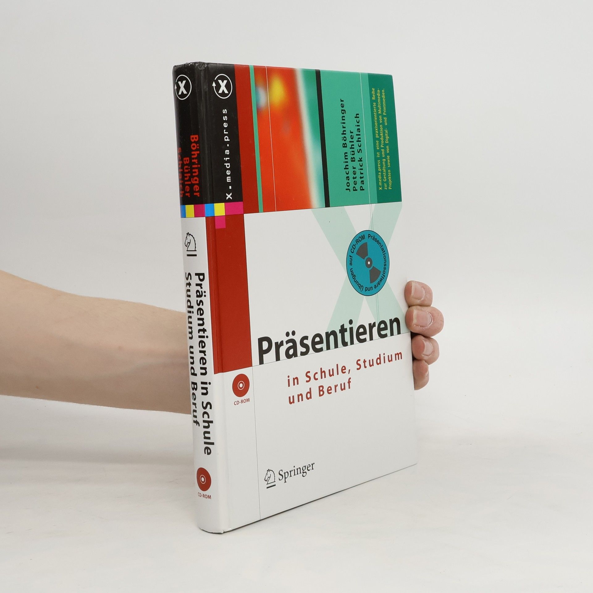 Joachim Böhringer Präsentieren in Schule, Studium und Beruf ; mit CD-ROM ; [Übungen und Präsentationssoftware auf CD-ROM]
