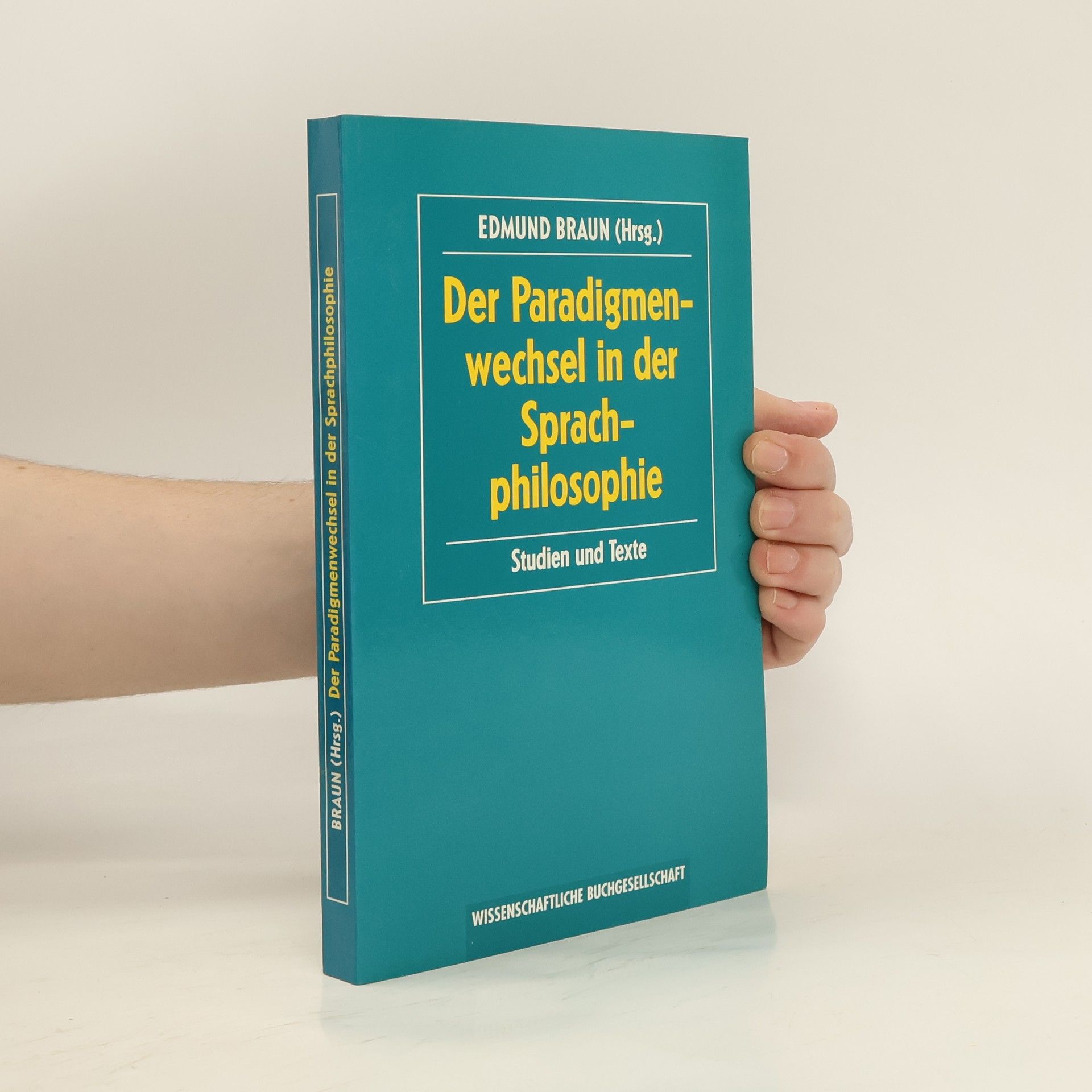 Edmund Braun Der Paradigmenwechsel in der Sprachphilosophie