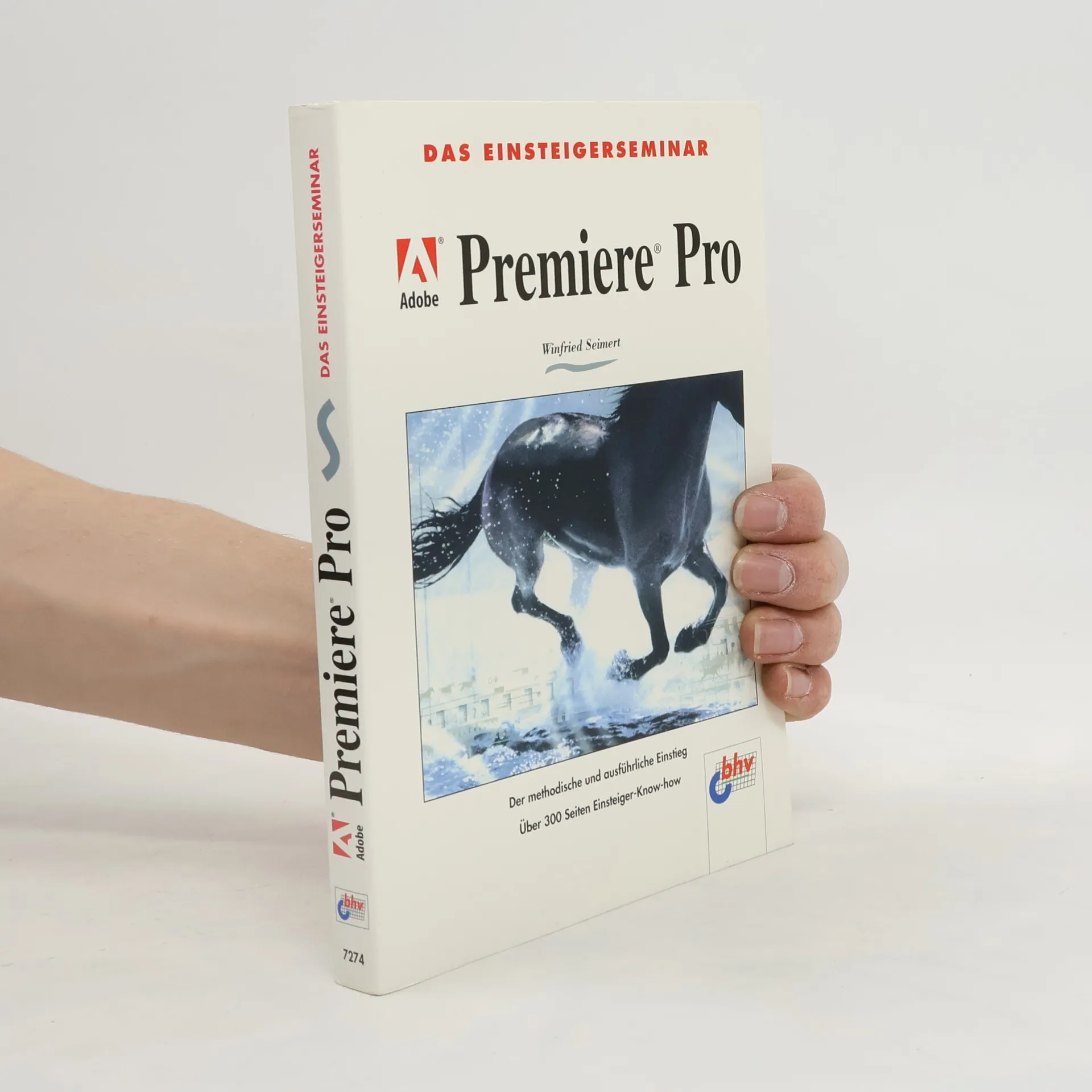 Das Einsteigerseminar Adobe Premiere Pro | Book | Paperback | Winfried Seimert | DE