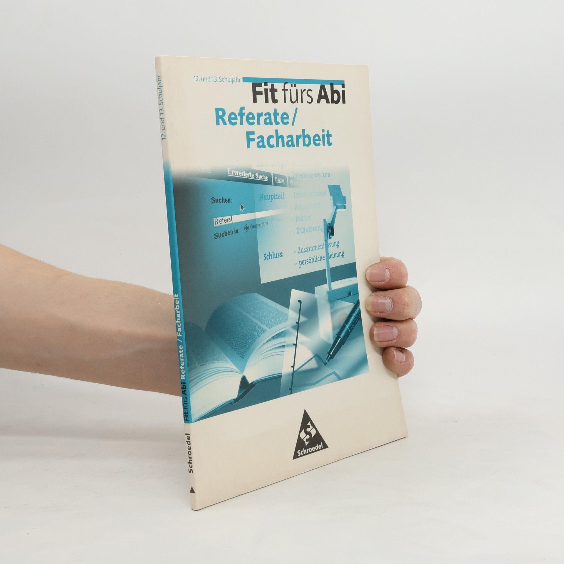 Karlheinz Uhlenbrock Fit fürs Abi: Referate, Facharbeit