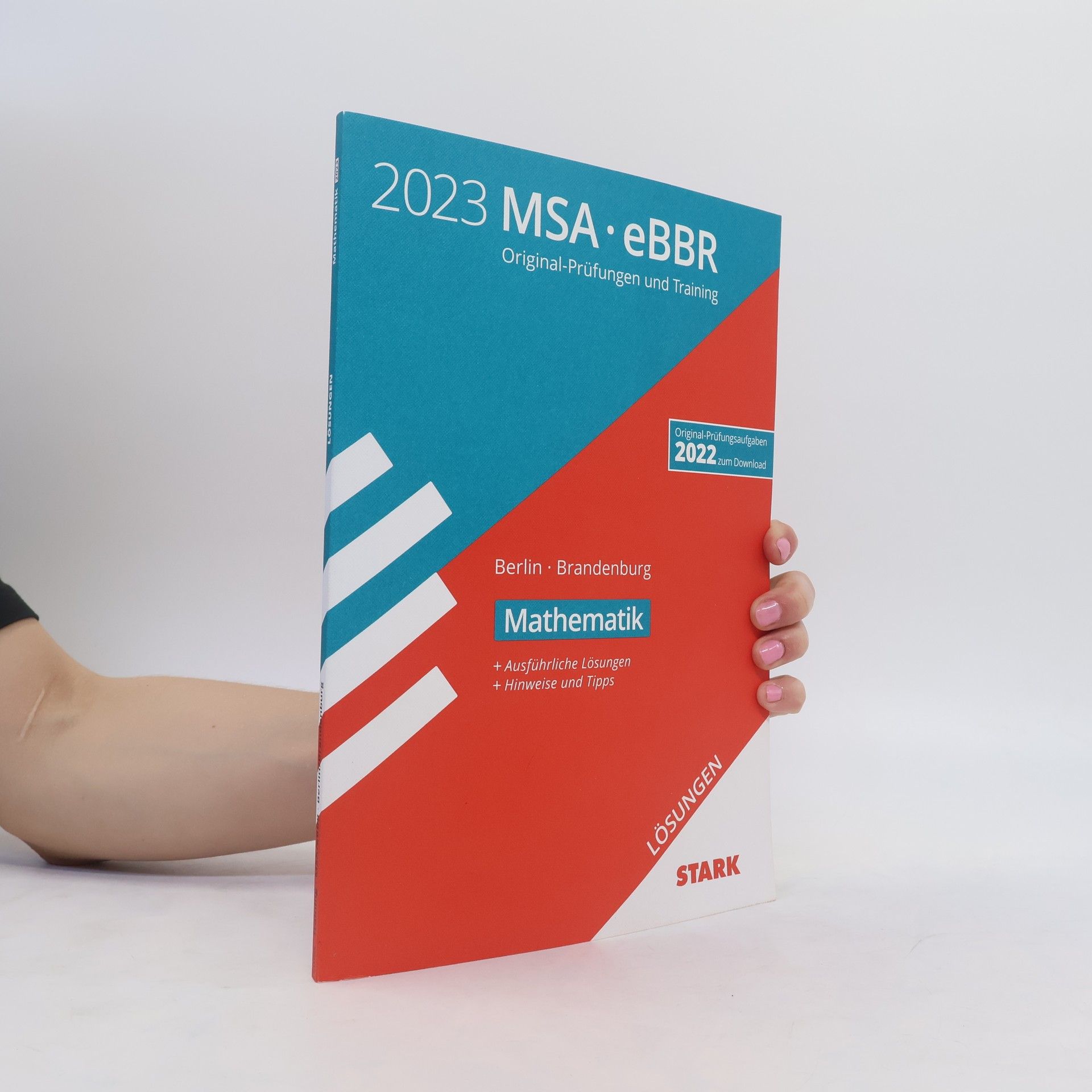 Stark Verlag GmbH STARK Lösungen zu Original-Prüfungen und Training MSA/eBBR 2023 - Mathematik - Berlin/Brandenburg