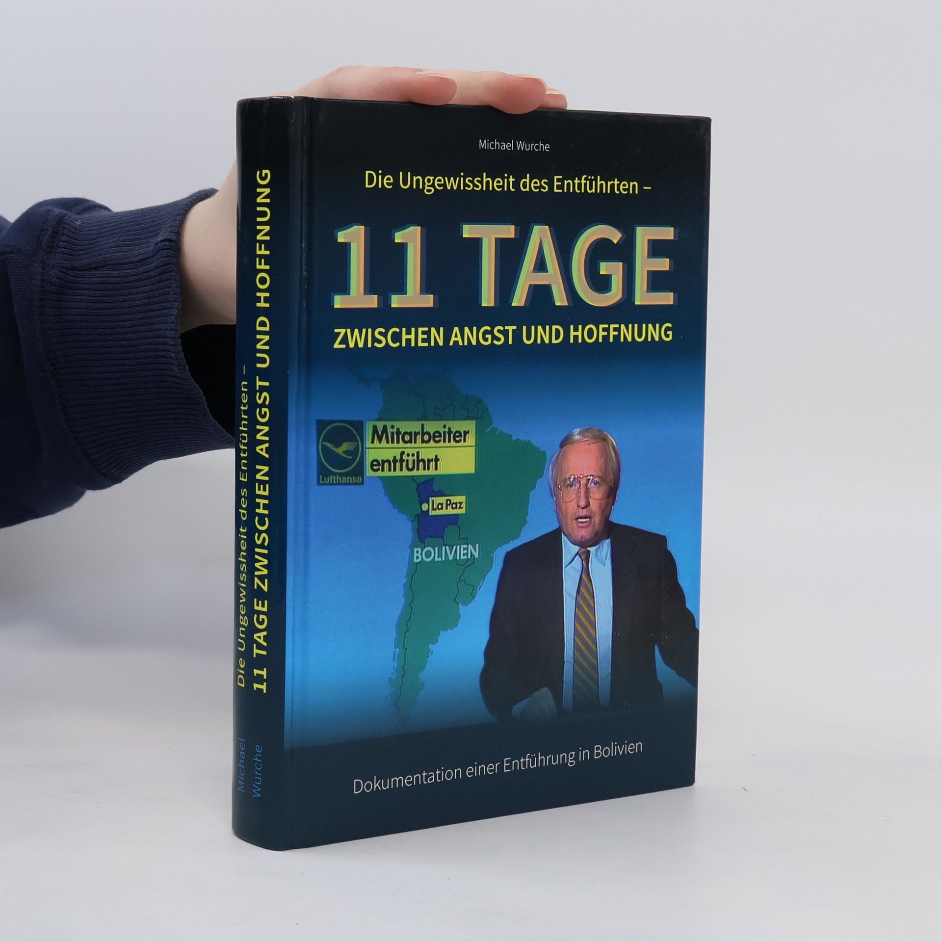Die Ungewissheit des Entführten - 11 Tage zwischen Angst und Hoffung
