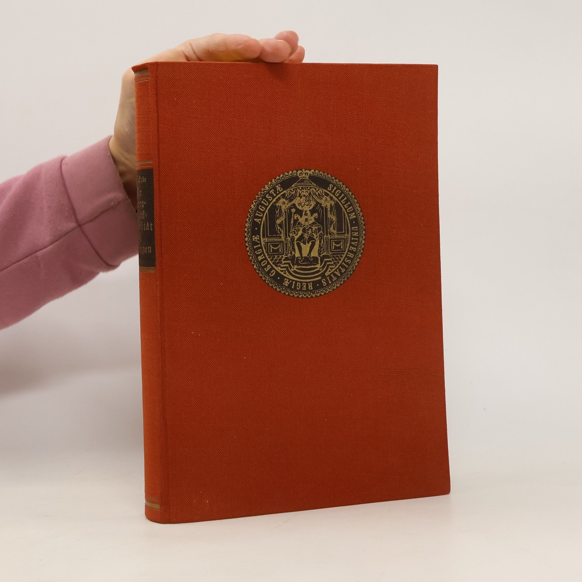 Götz von Selle Die Georg-August-Universität zu Göttingen 1737-1937
