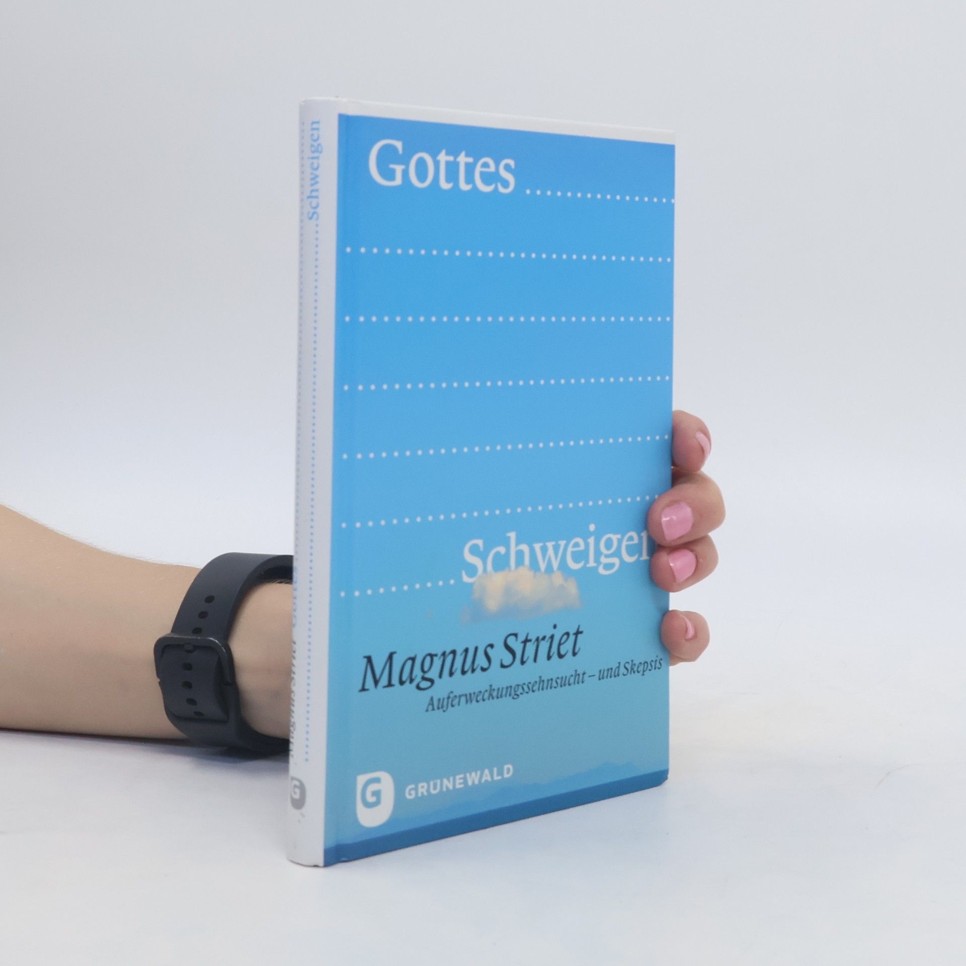 Magnus Striet Gottes Schweigen