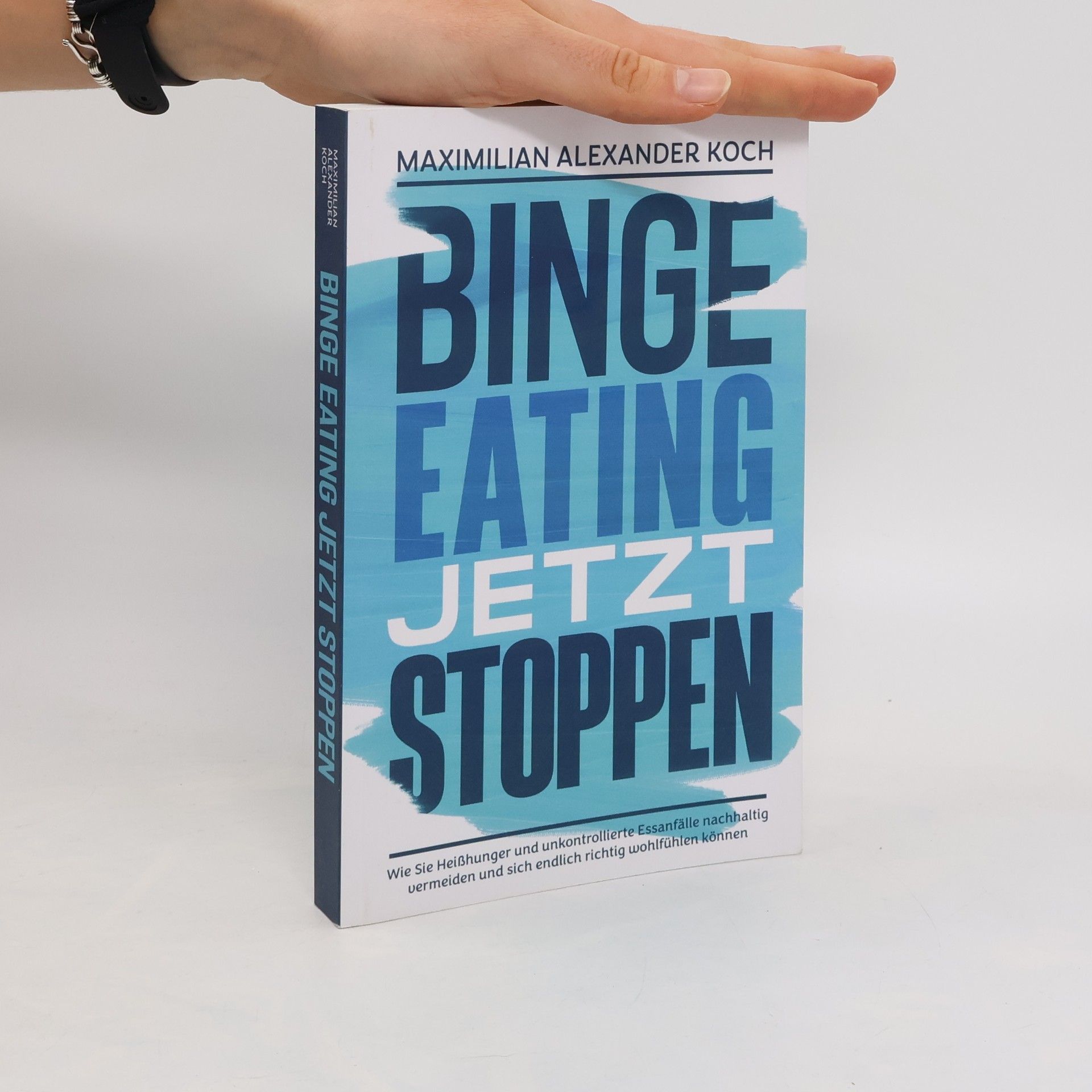 Maximilian Alexander Koch Binge Eating jetzt stoppen