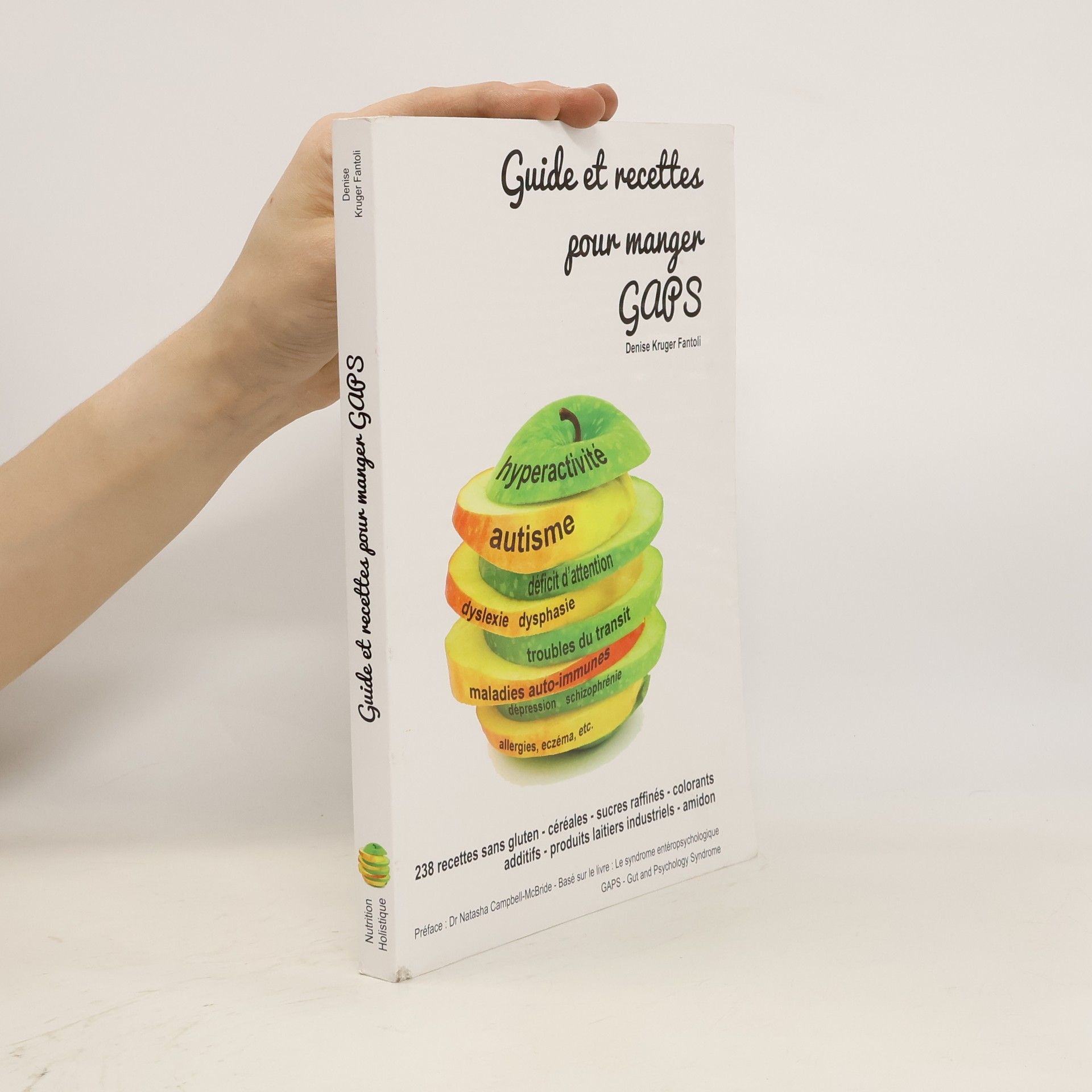 Denise Kruger Fantoli Guide et recettes pour manger GAPS