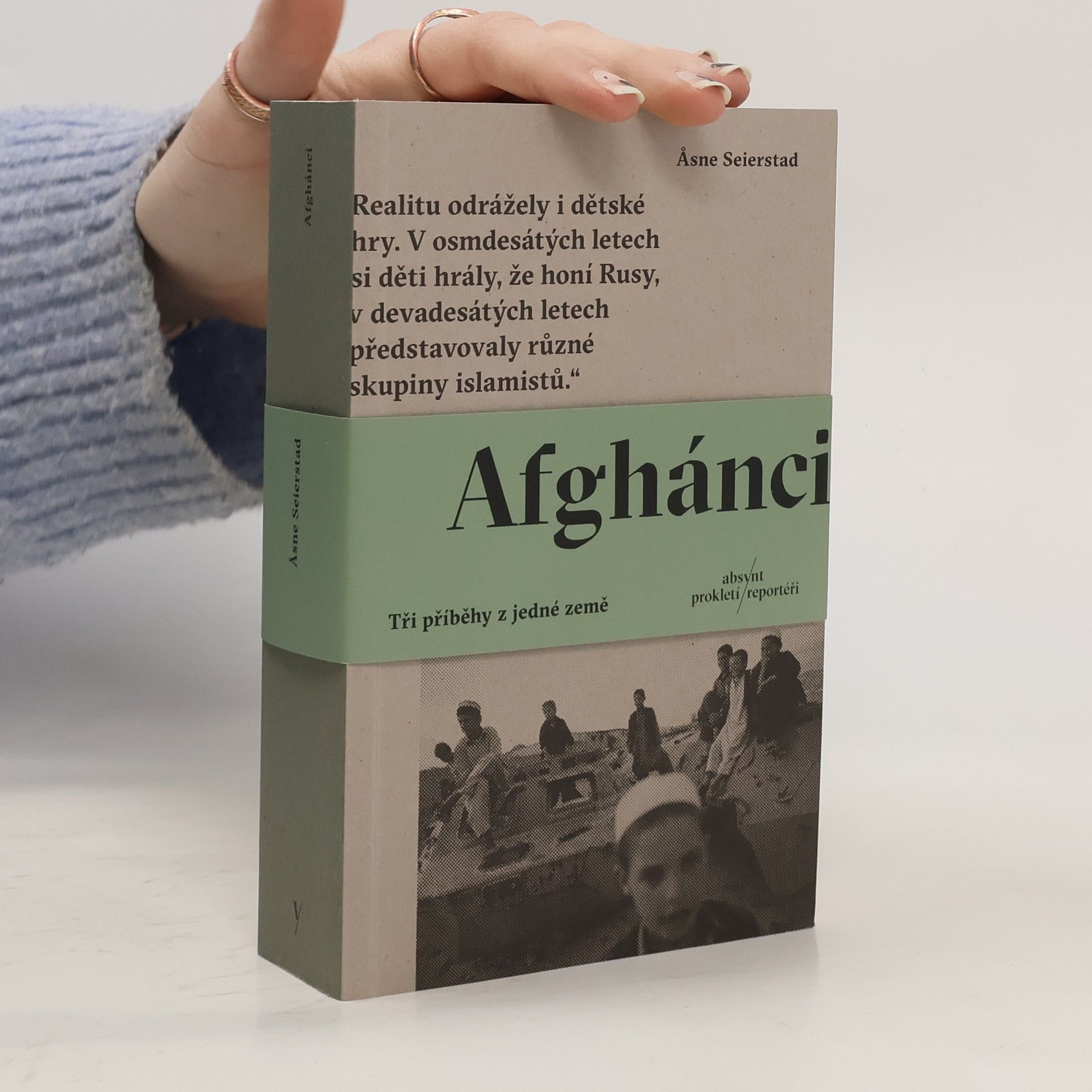Åsne Seierstad Afghánci: Tři příběhy z jedné země
