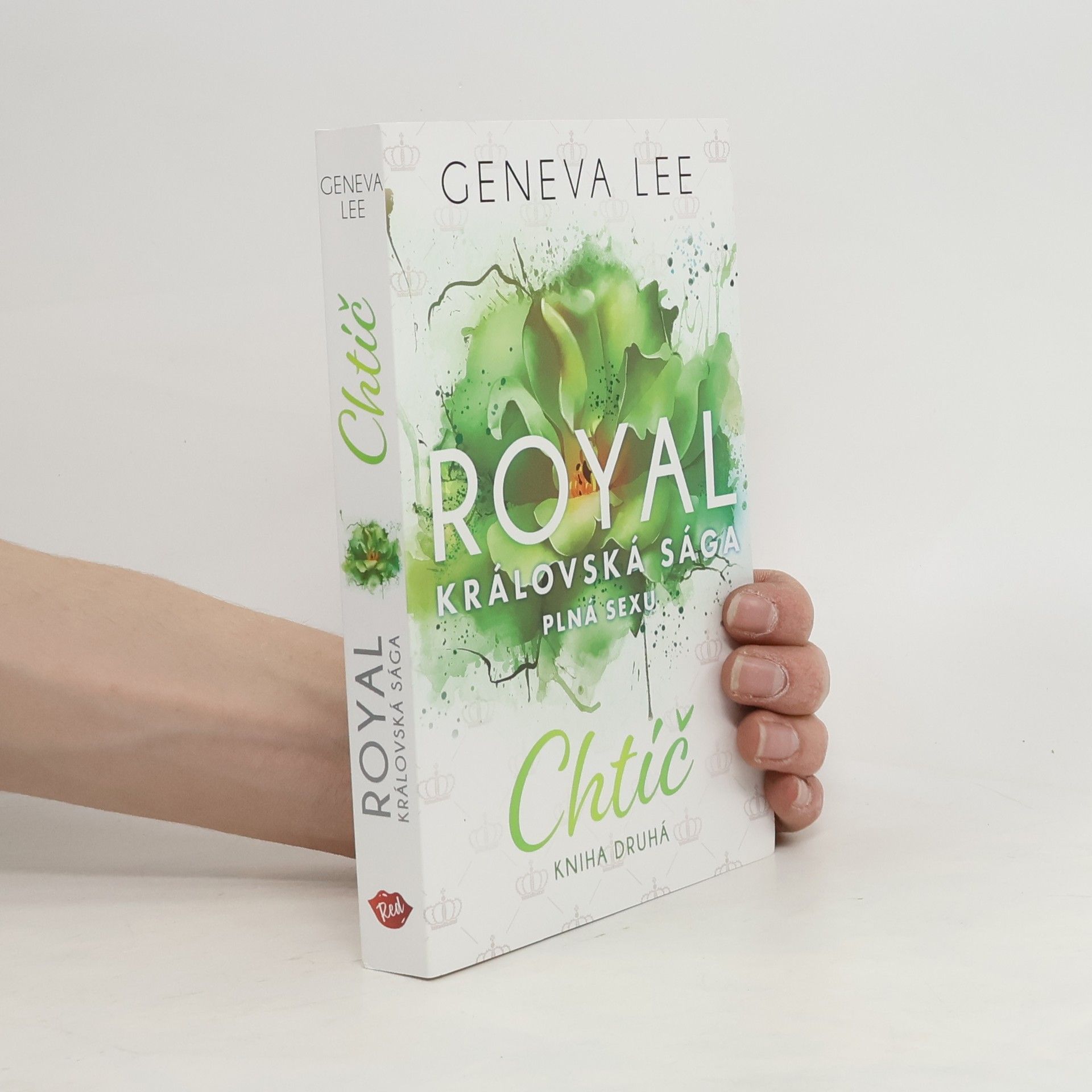 Geneva Lee Royal, královská sága plná sexu: Chtíč, kniha druhá
