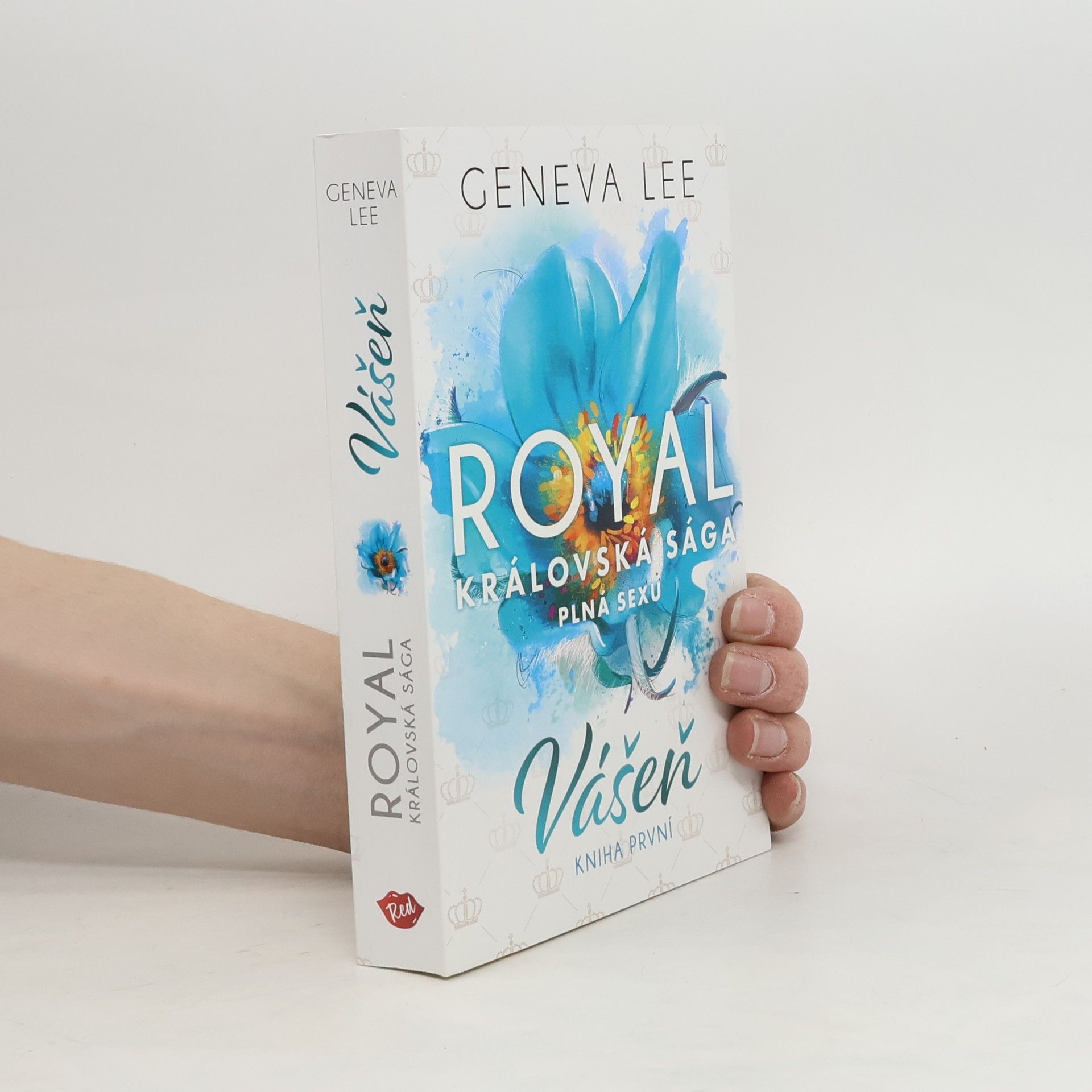 Geneva Lee Vášeň. Královská sága plná sexu