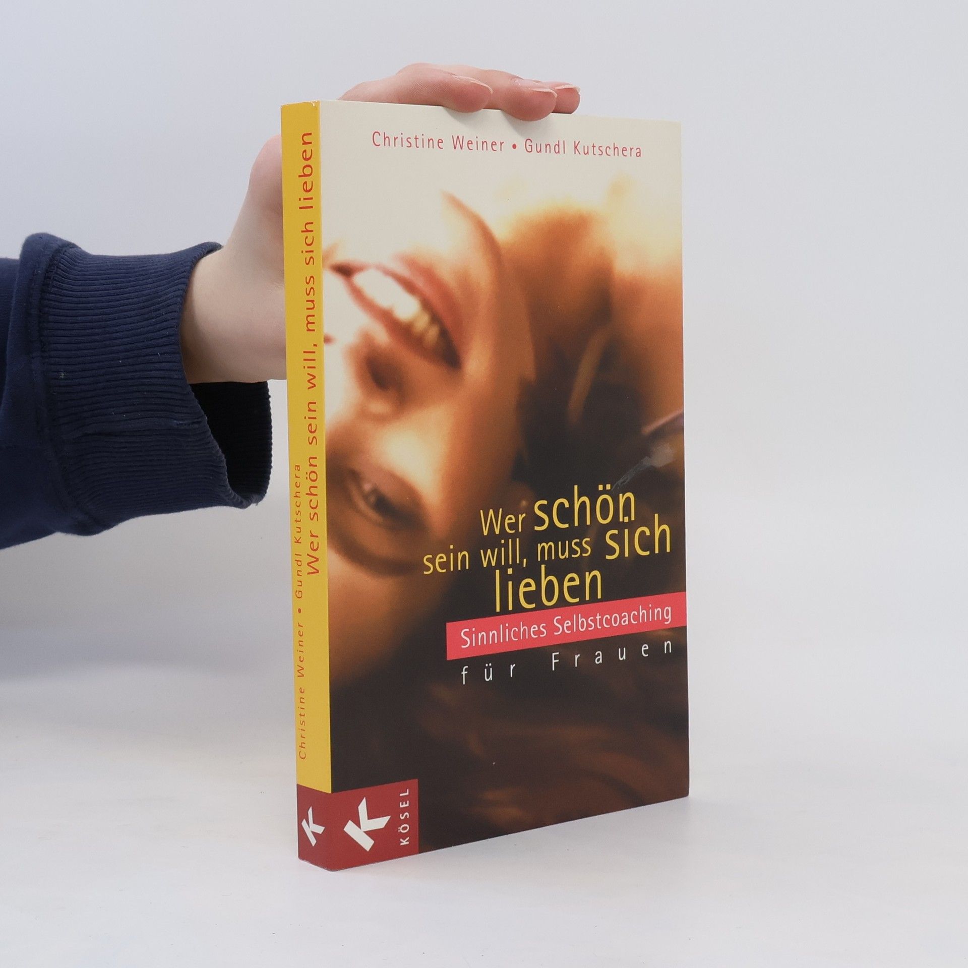 Christine Weiner Wer schön sein will, muss sich lieben