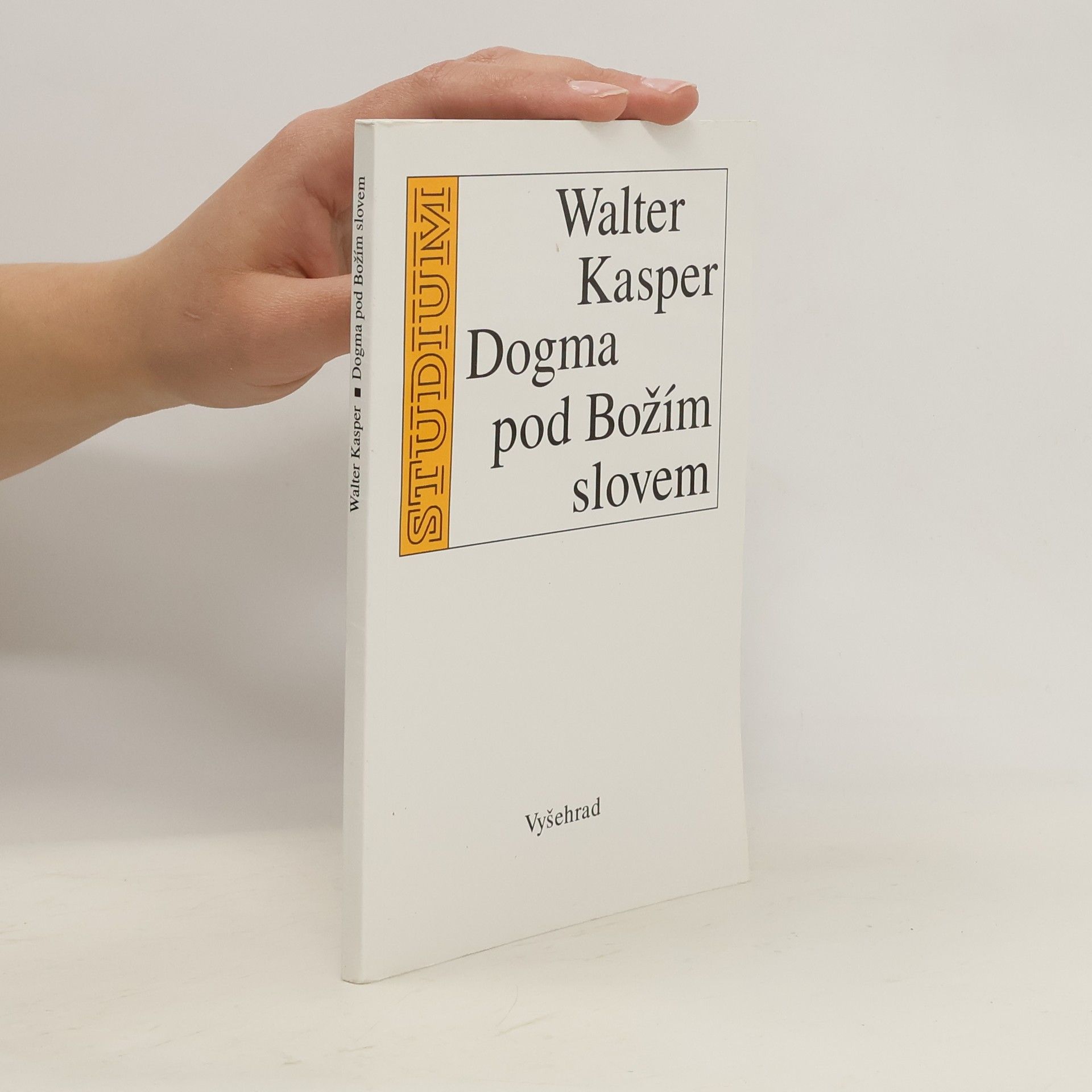 Walter Kasper Dogma pod Božím slovem
