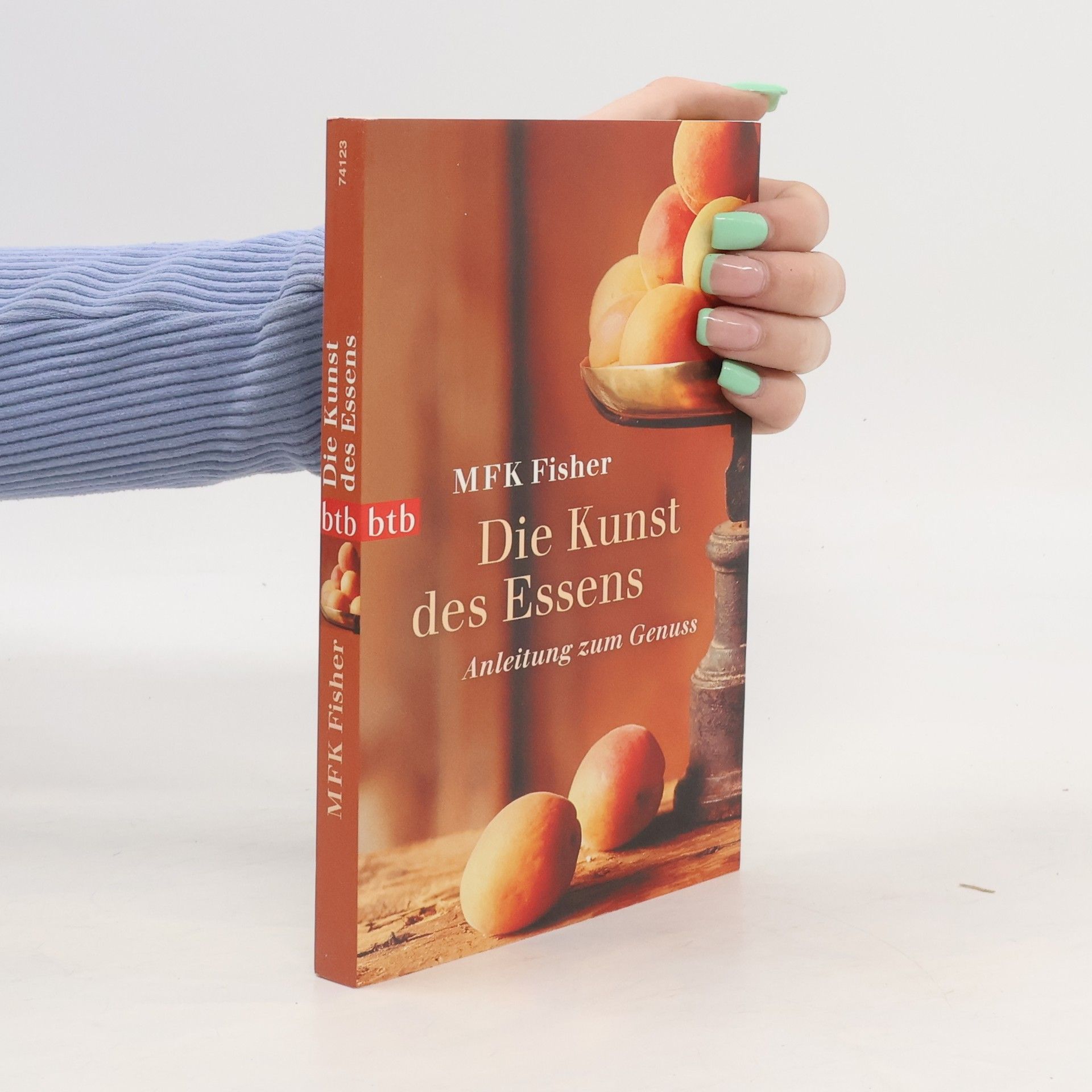 Mary Frances Kennedy Fisher Die Kunst des Essens