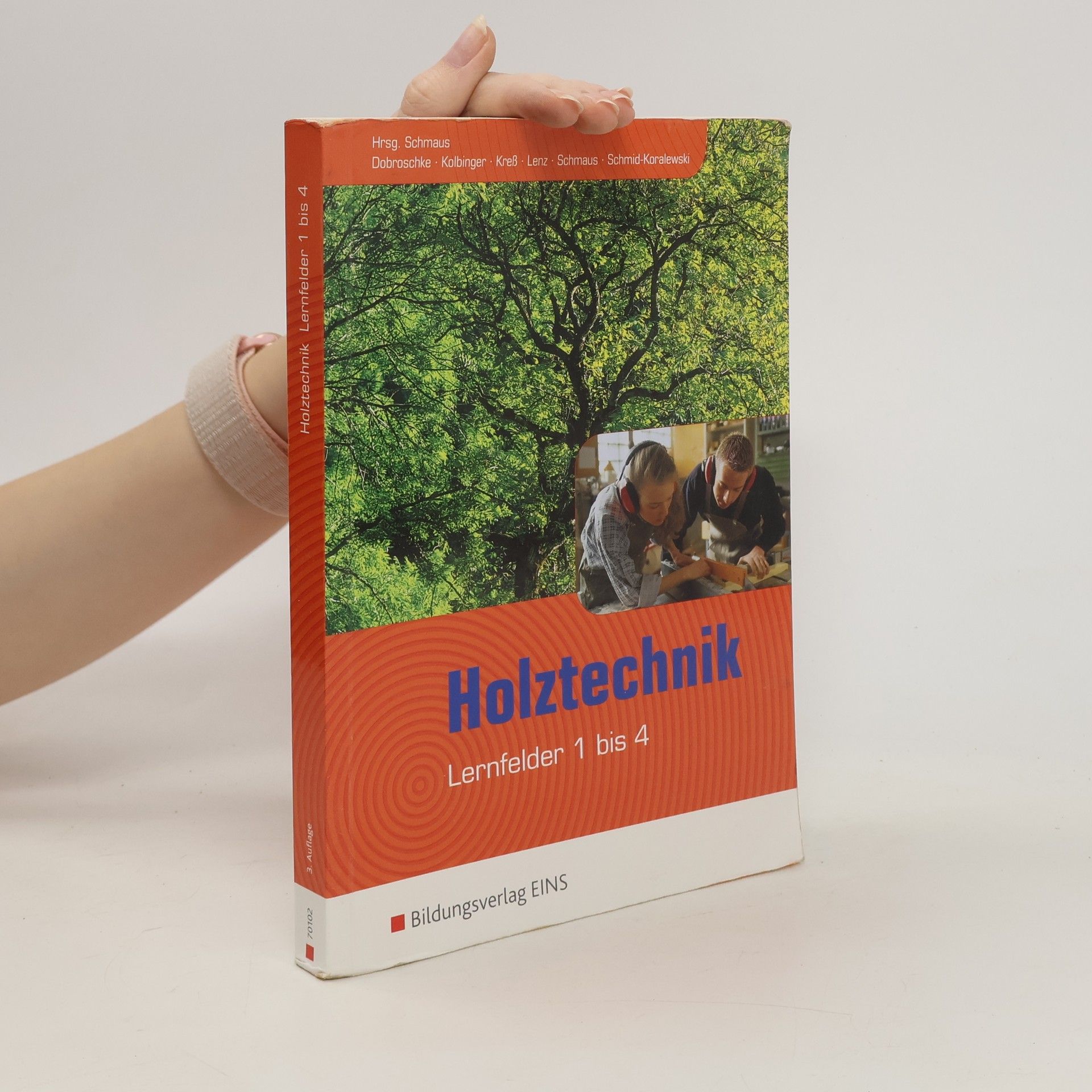 Jürgen Schmaus Holztechnik, Lernfelder 1 bis 4