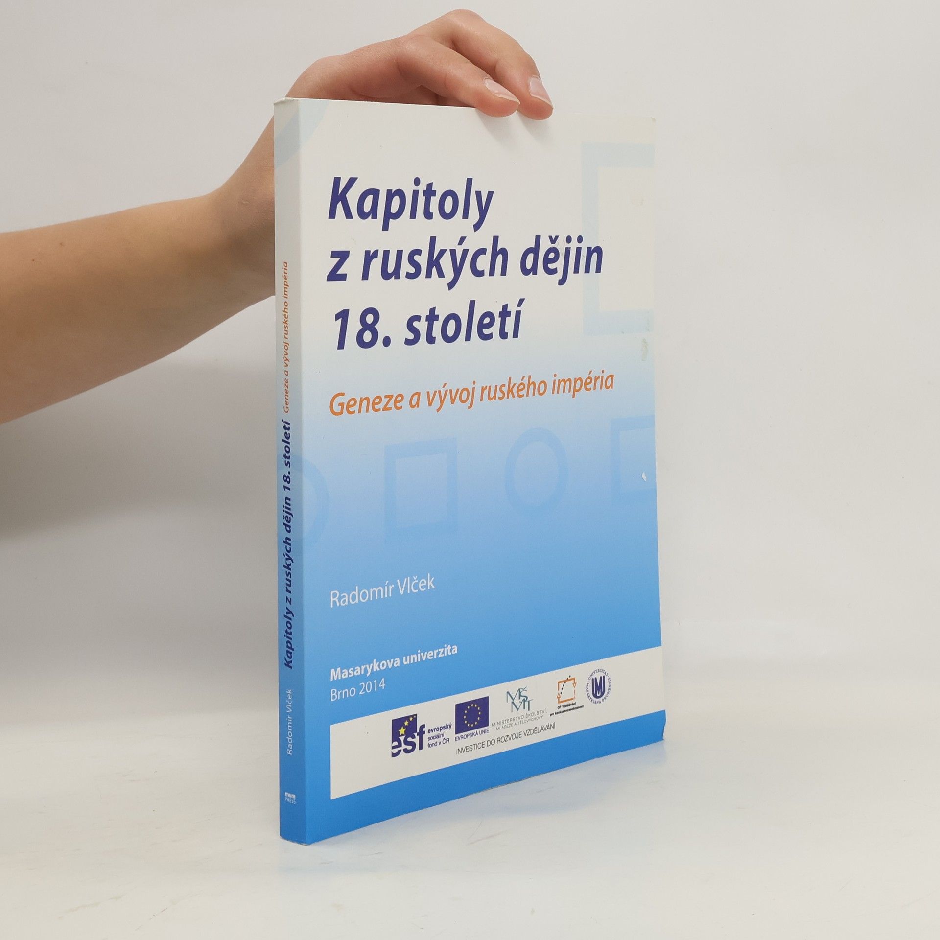 Radomír Vlček Kapitoly z ruských dějin 18. století. Geneze a vývoj ruského impéria