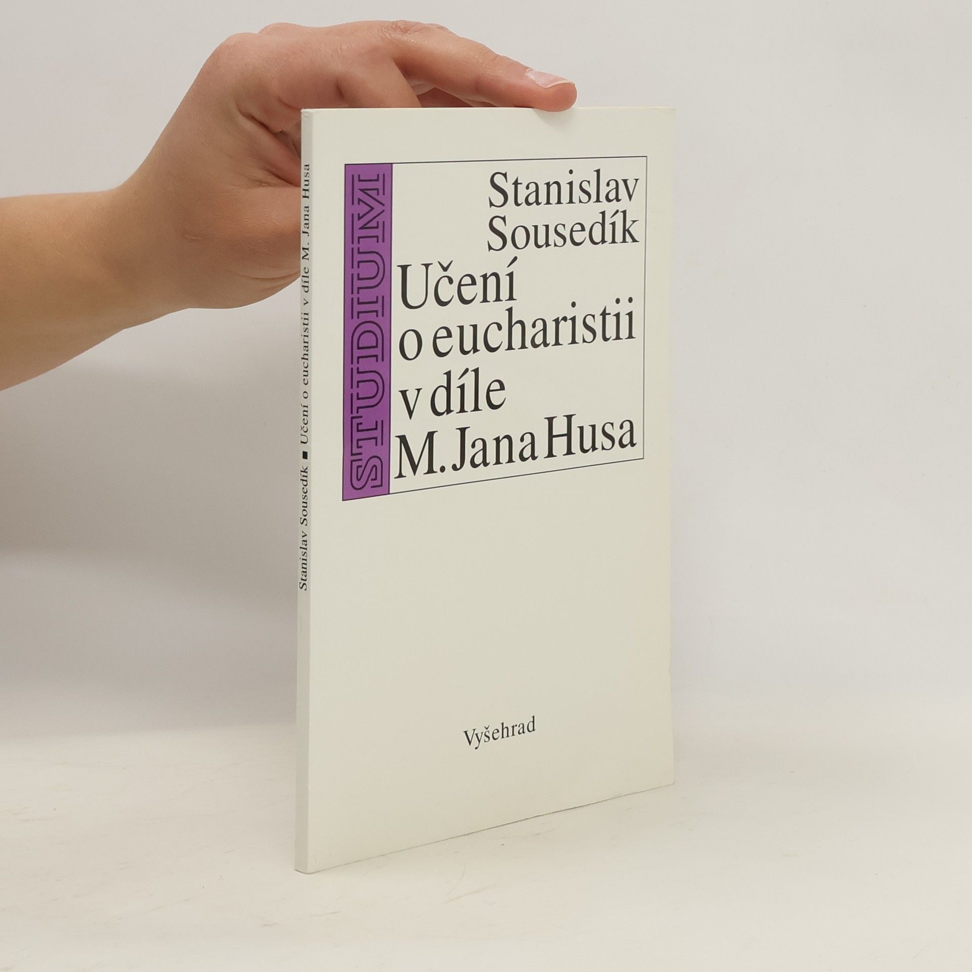 Stanislav Sousedík Učení o eucharistii v díle M. Jana Husa