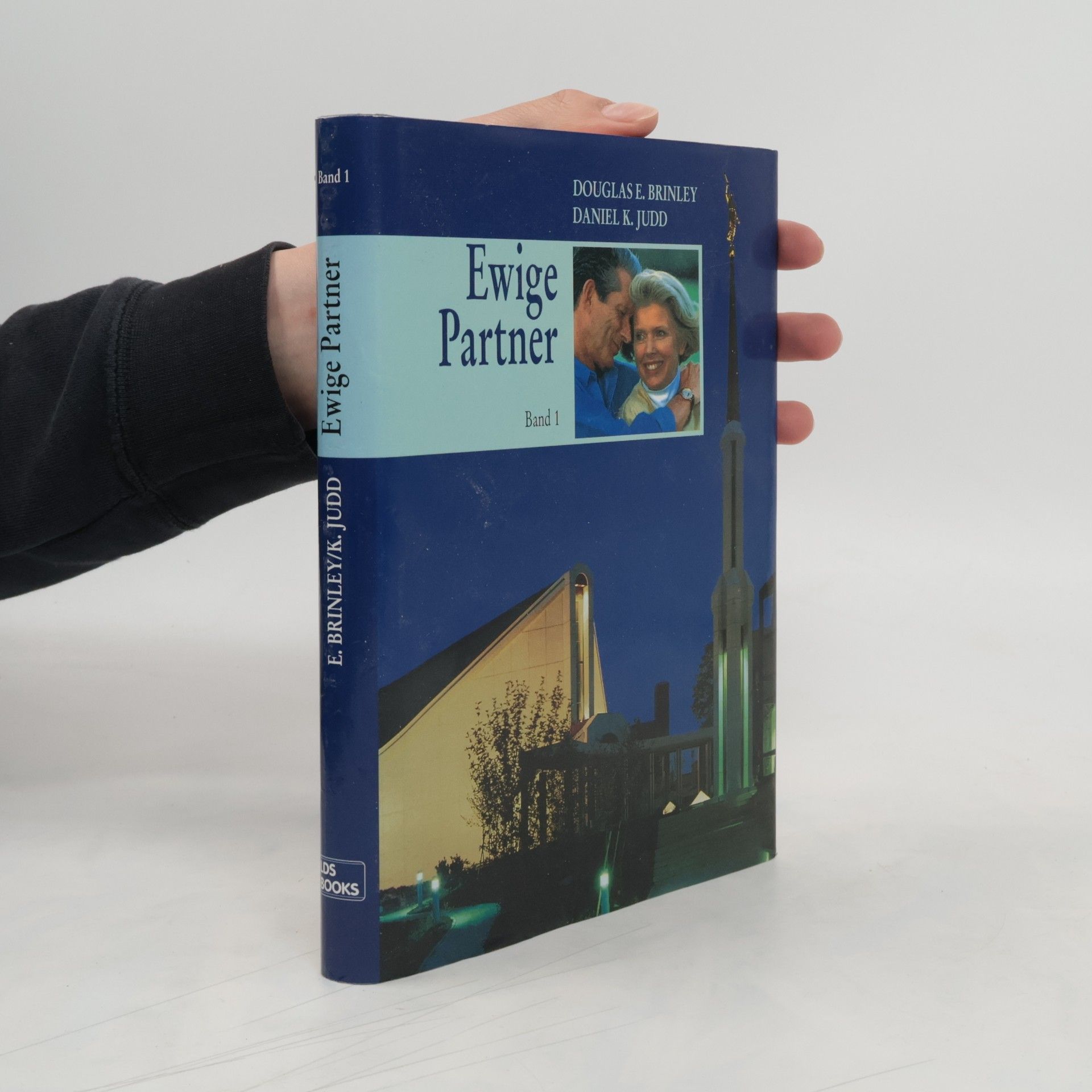 Douglas E. Brinley Ewige Partner. Band 1