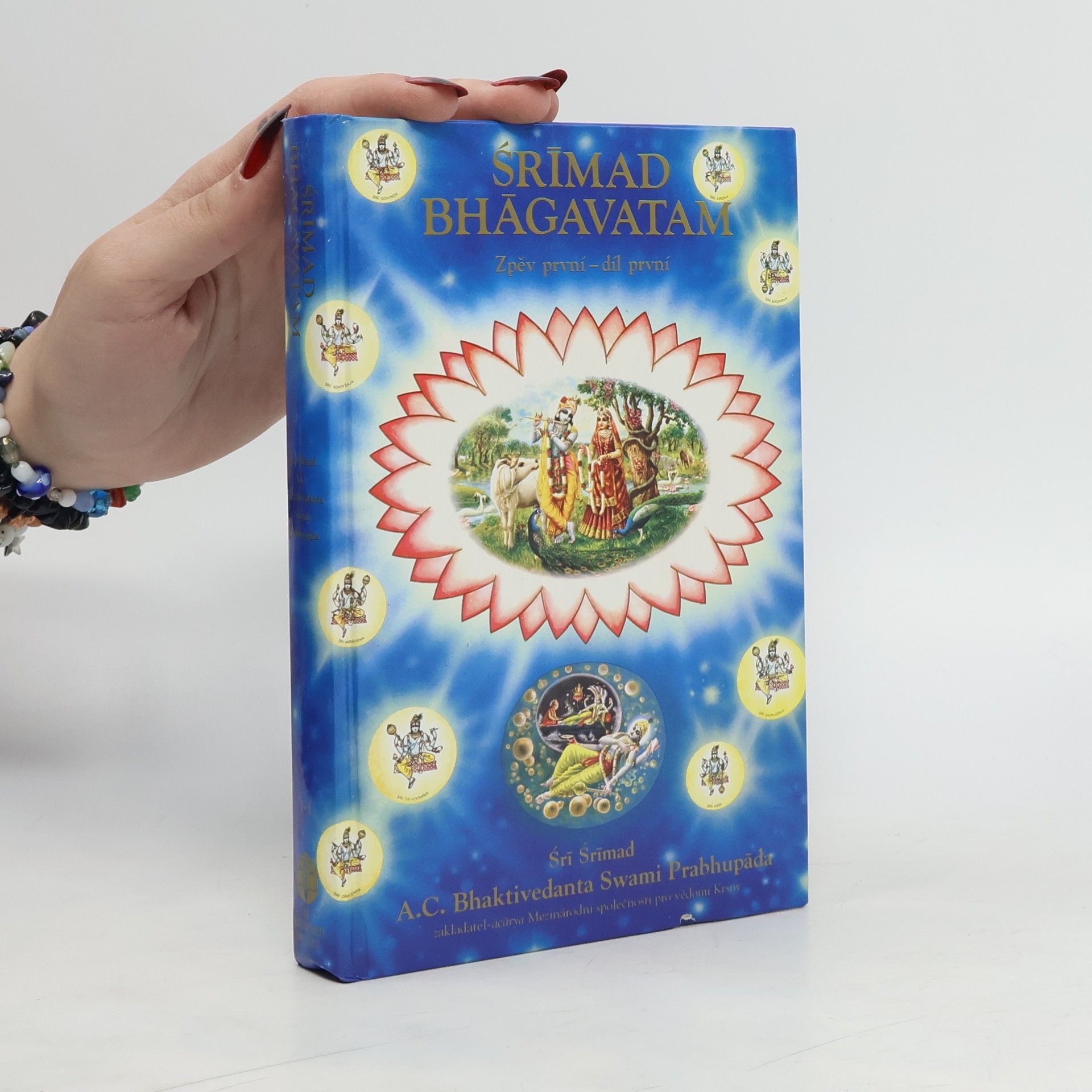 A. C. Bhaktivedanta Swami Prabhupada Srímad Bhágavatam. Zpěv první - díl první